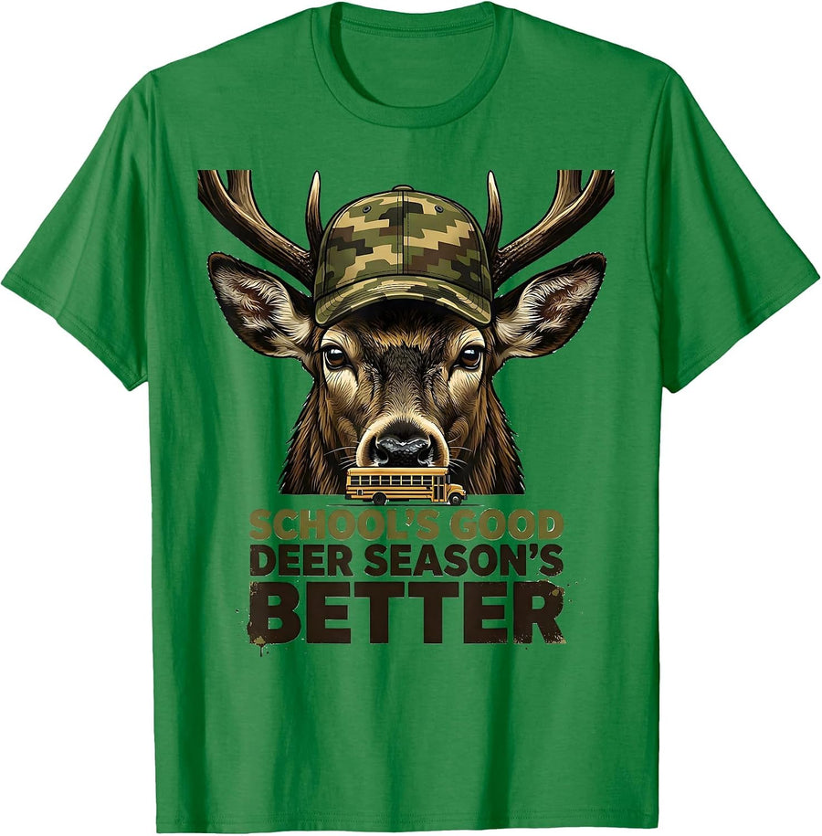 Men's School's Good, Deer Season's Better Funny Hunting Youth Boy T-Shirt - Kelly Green