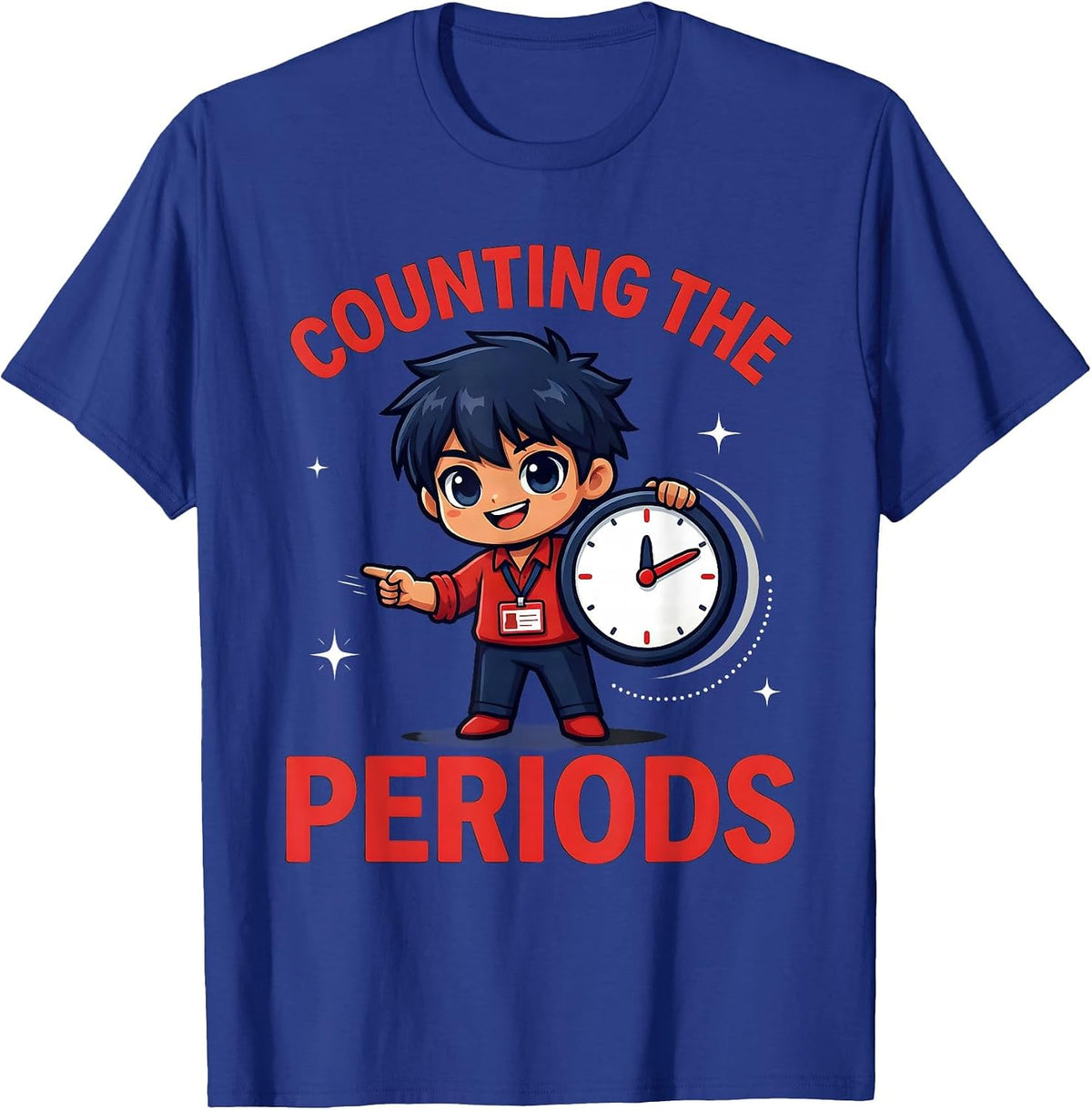 COUNTING THE PERIODS Funny Teacher Classroom Staff Humor T-Shirt - Royal Blue