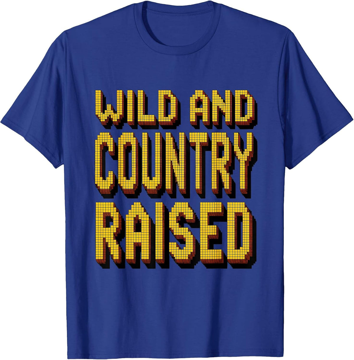 Wild and Country Raised Proud Rural Roots Design T-Shirt - Royal Blue