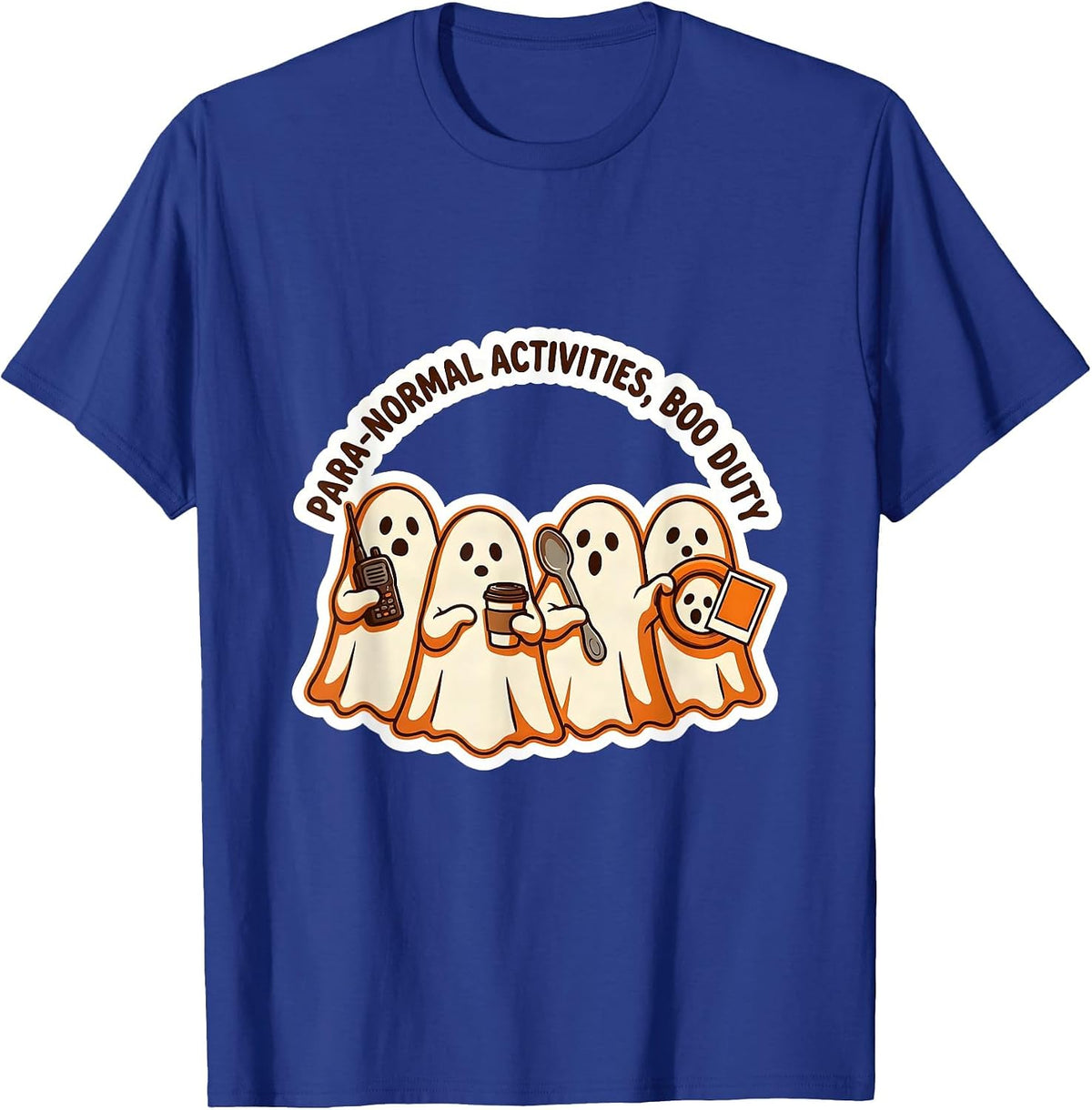 Para-Normal Activities Boo Duty Cute Ghost SpEd T-Shirt - Royal Blue