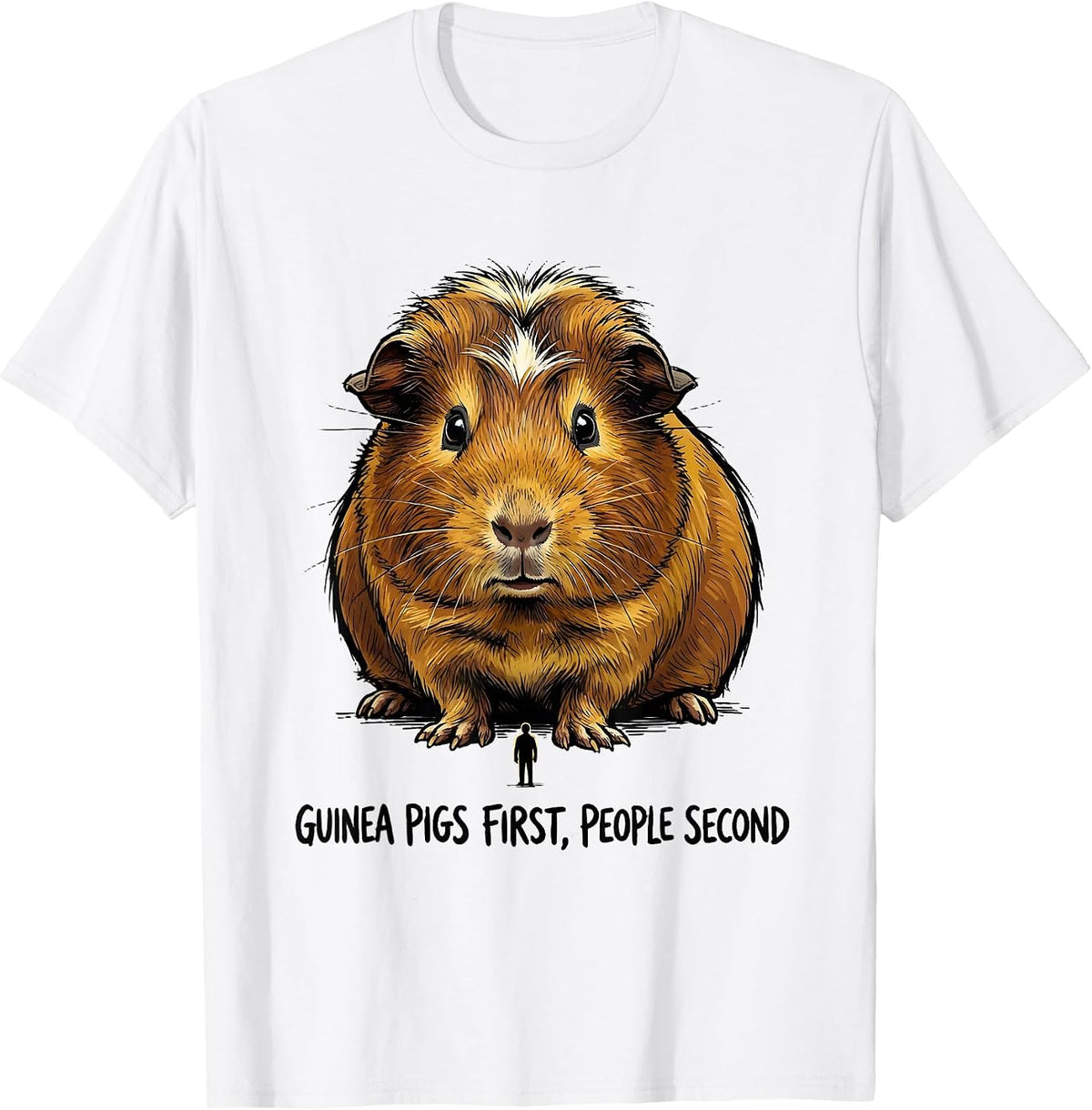 Men's Guinea Pigs First People Second Funny Pet Lover Gift T-Shirt - White