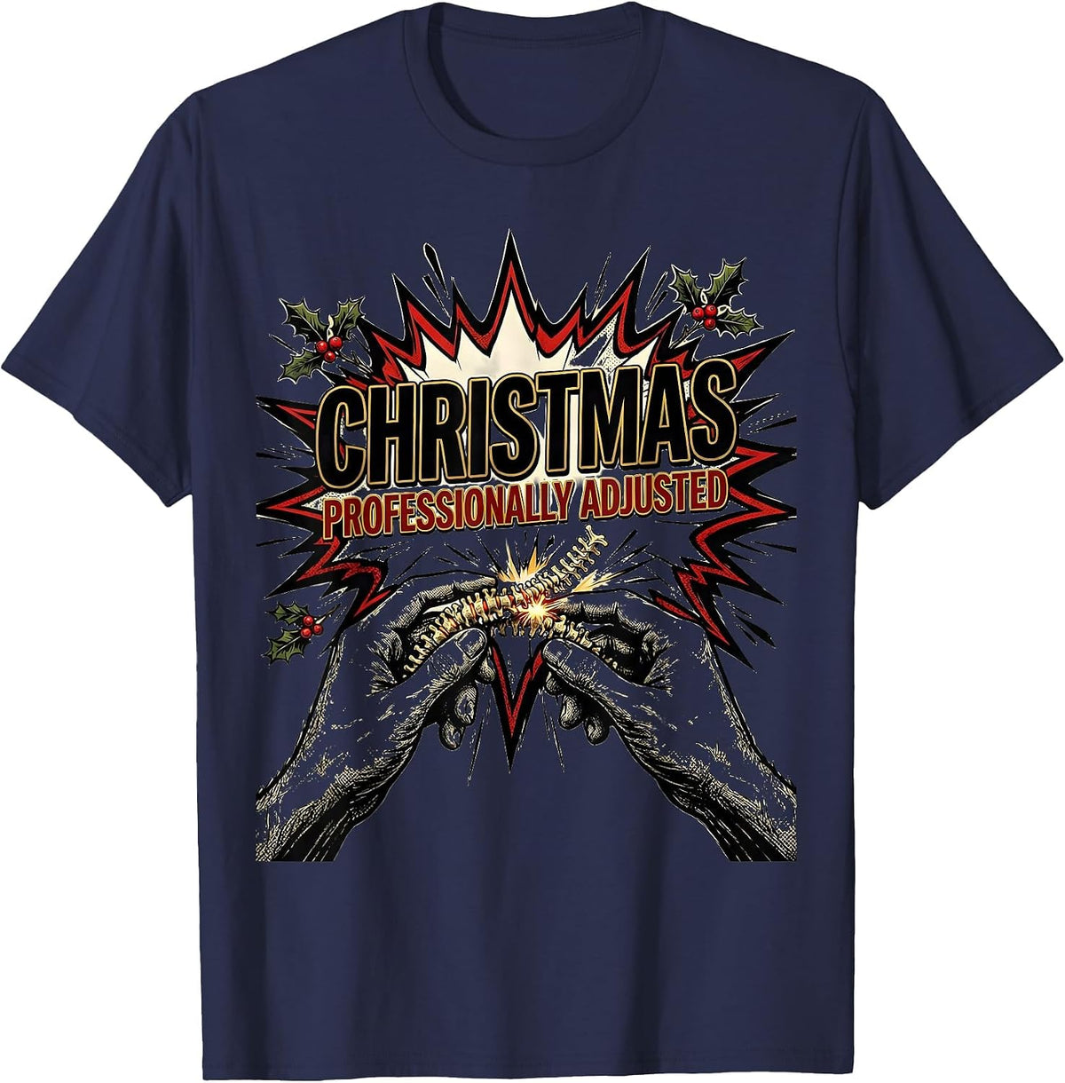 Christmas Professionally Adjusted Comic Book Chiropractor T-Shirt - Navy Blue