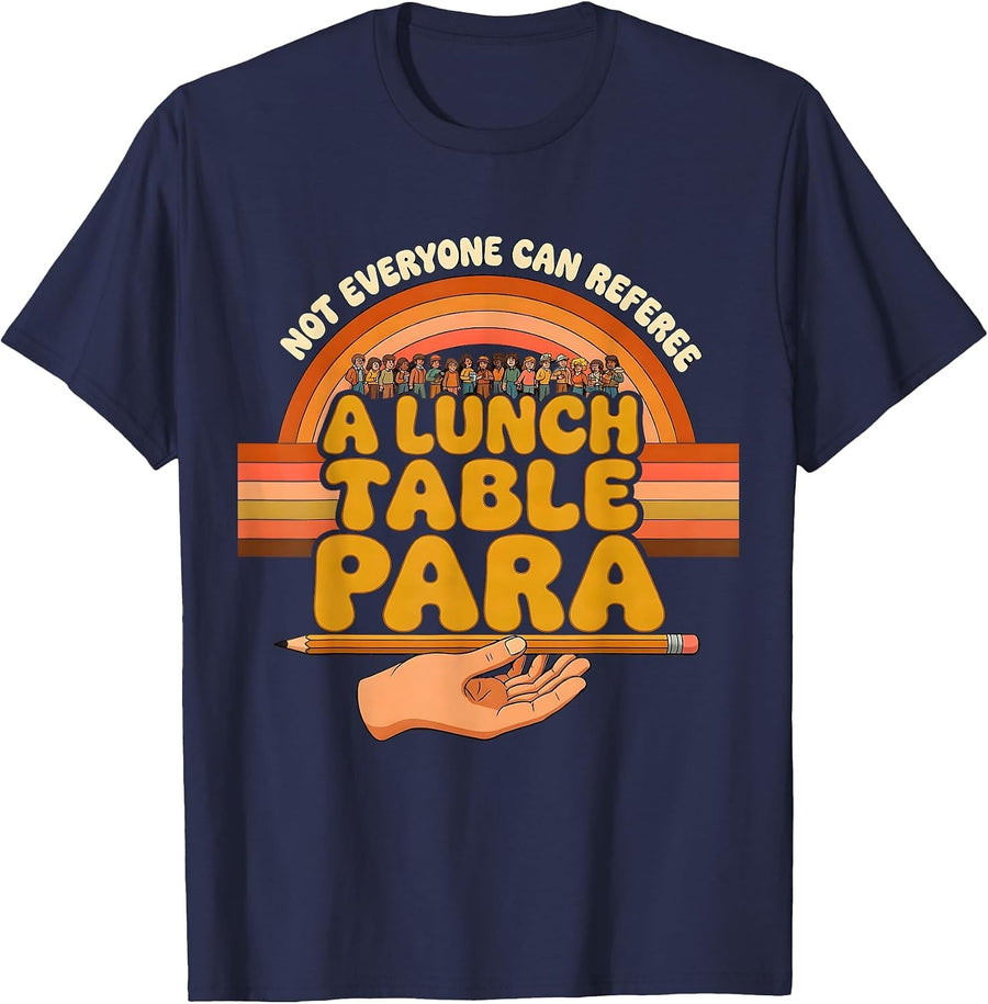 Not Everyone Can Referee A Lunch Table Para T-Shirt - Navy Blue