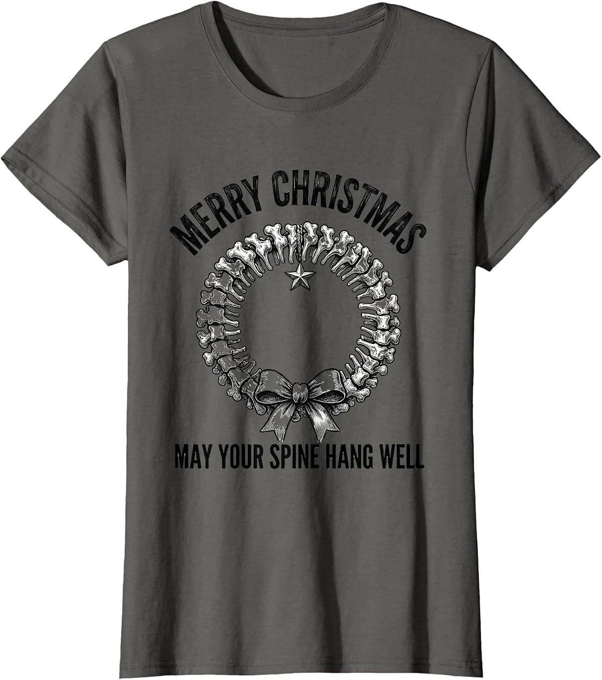 Women's Merry Christmas, May Your Spine Hang Well Funny Chiropractor T-Shirt - Asphalt Grey