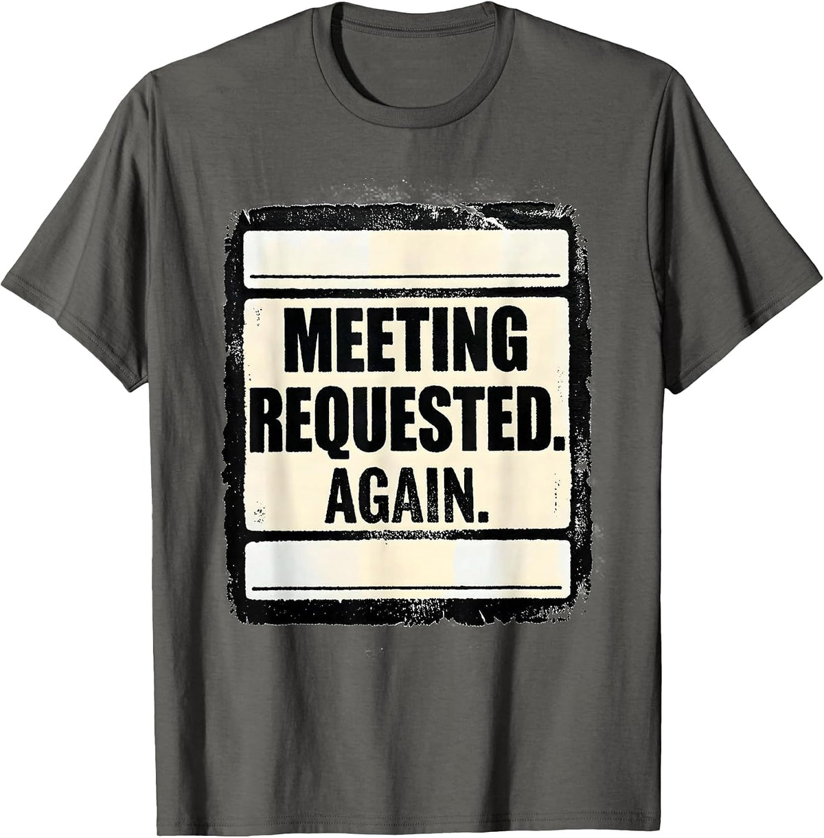 Men's Meeting Requested Again Funny Special Education Teacher SPED T-Shirt - Asphalt Grey