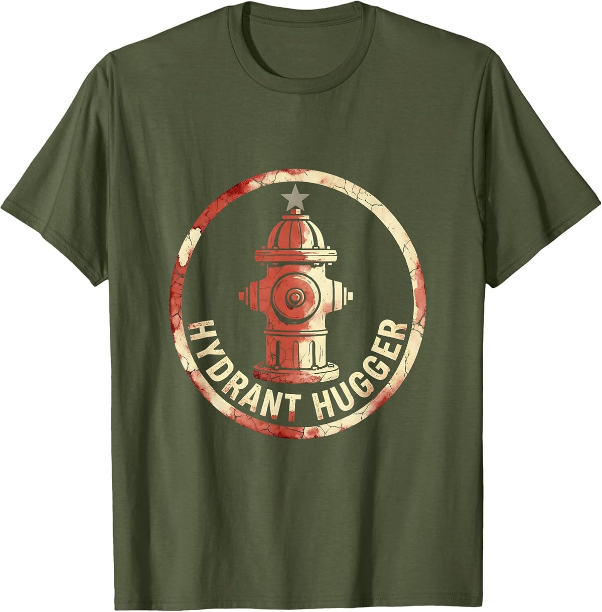 Hydrant Hugger Funny Firefighter Design T-Shirt - Olive Green