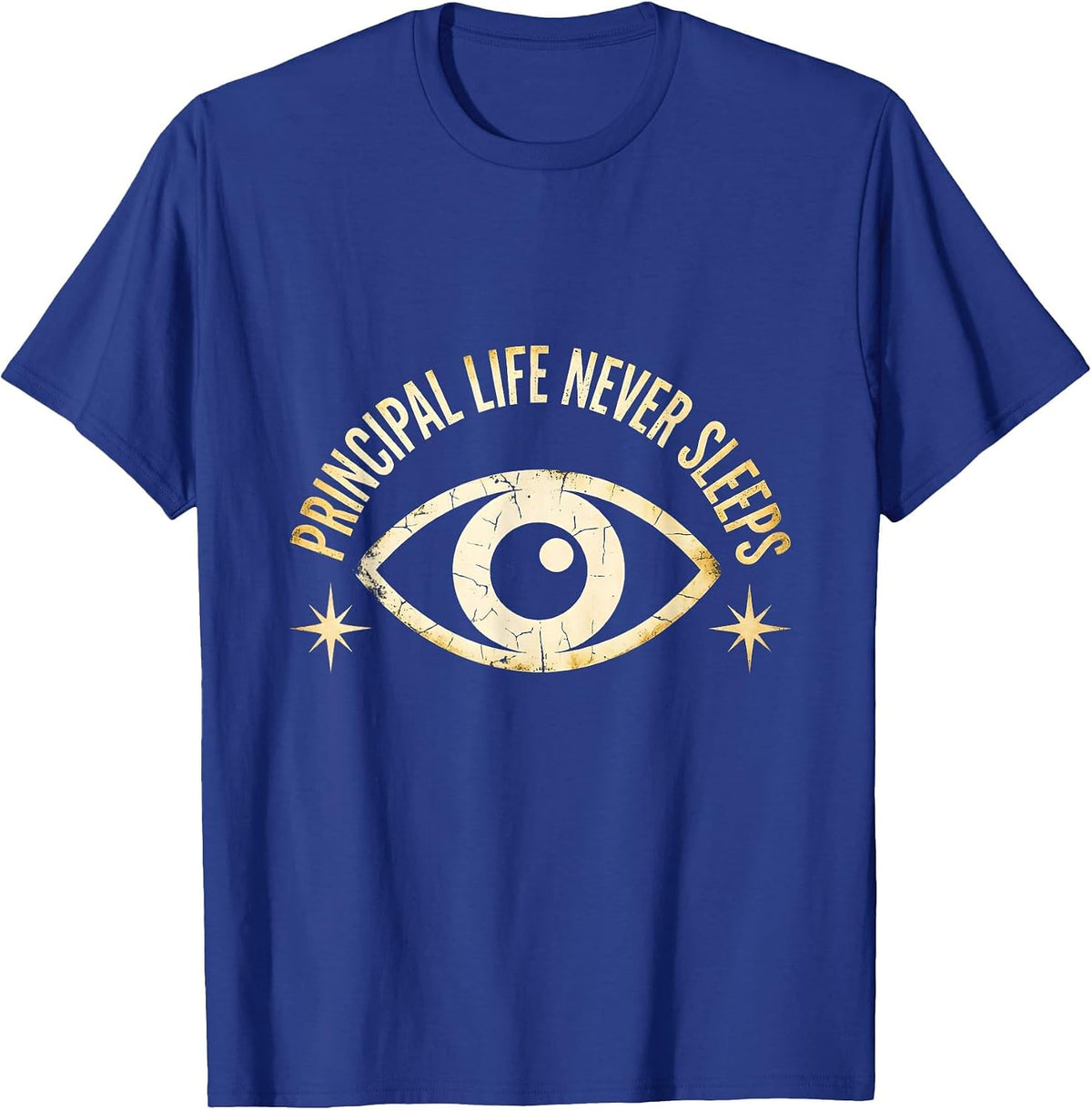 Principal Life Never Sleeps Educator Design T-Shirt - Royal Blue