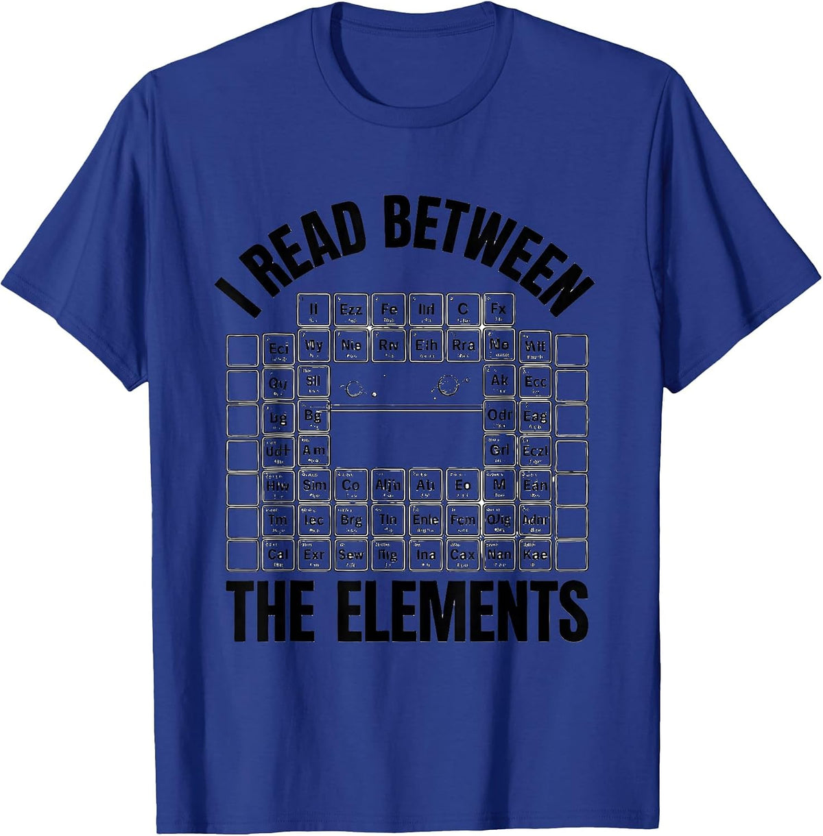 Men's I Read Between The Elements Funny Science Chemistry Nerd T-Shirt - Royal Blue