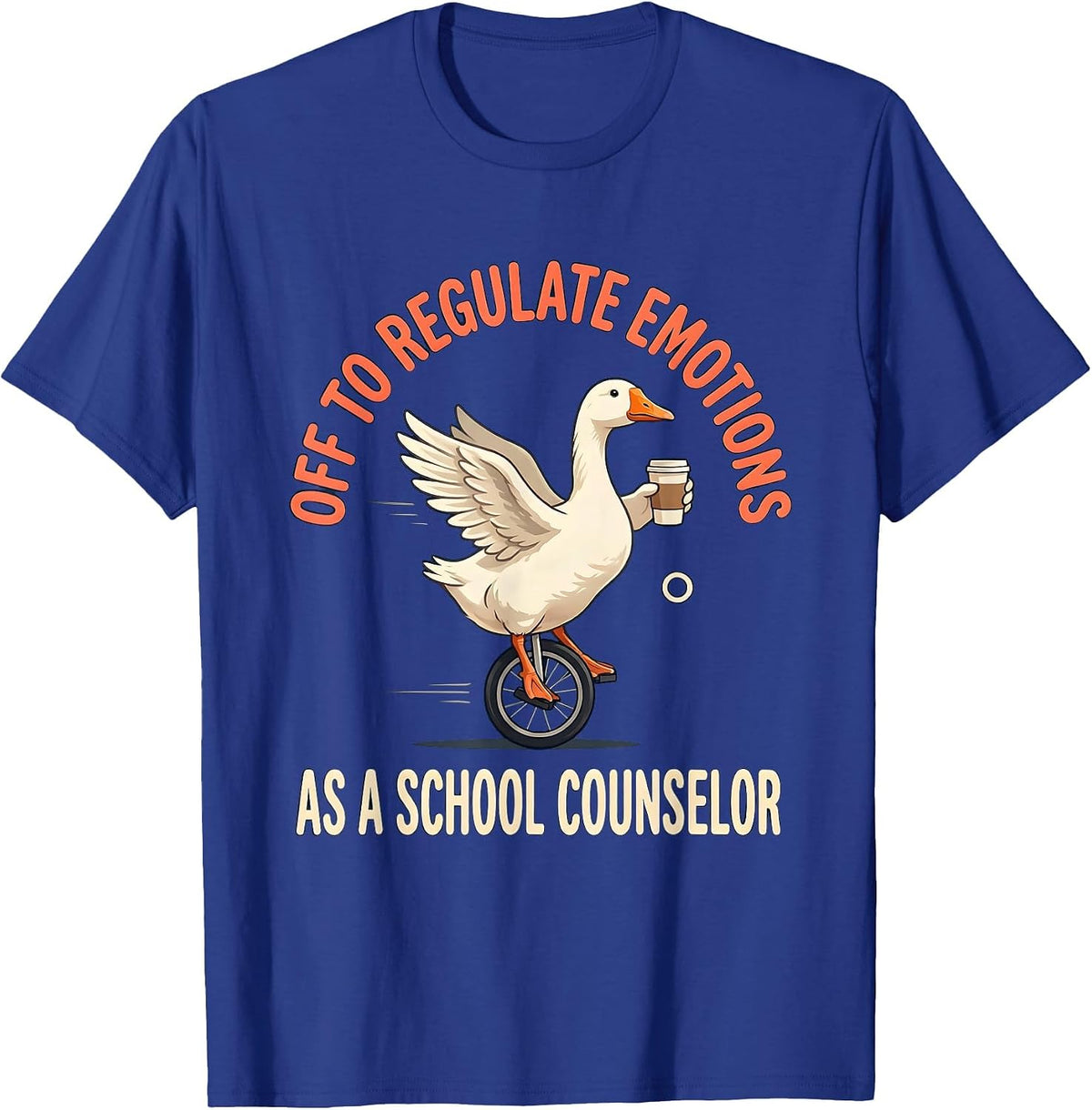 Men's Off To Regulate Emotions As A School Counselor Funny T-Shirt - Royal Blue