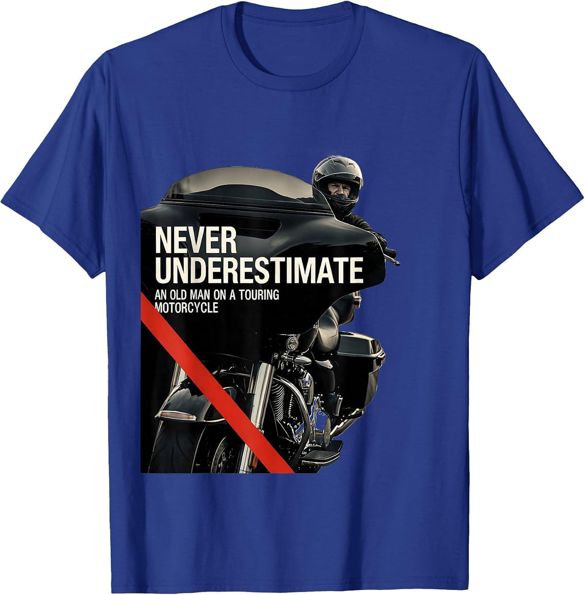 Men's Never Underestimate An Old Man On A Touring Motorcycle T-Shirt - Royal Blue