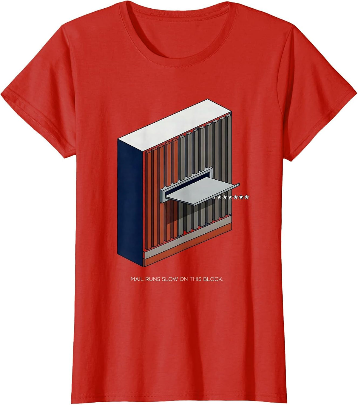 Mail Runs Slow On This Block Funny First Responder T-Shirt - Red