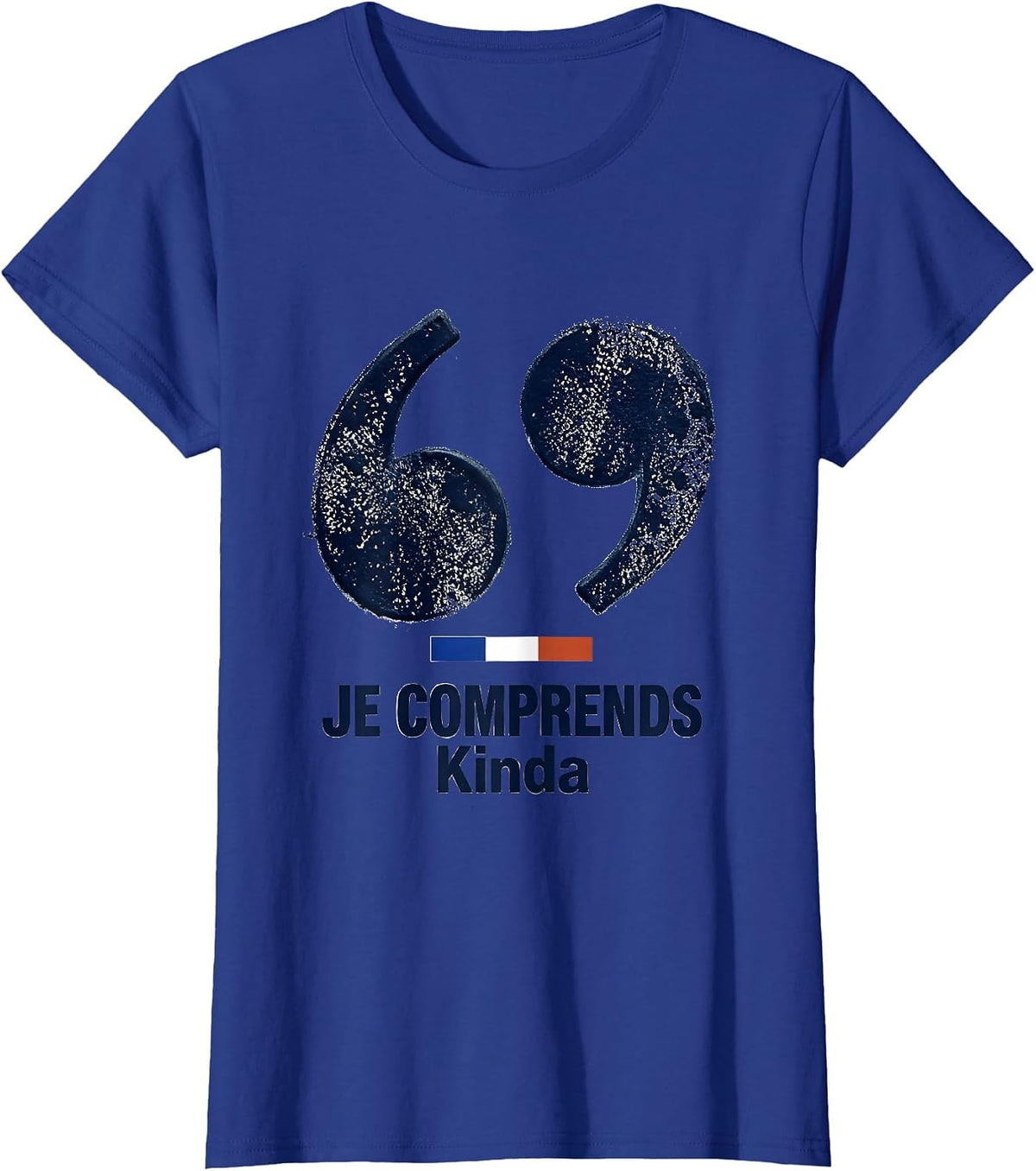 Women's Je Comprends Kinda Rubber Stamp French Flag Francophile T-Shirt - Royal Blue