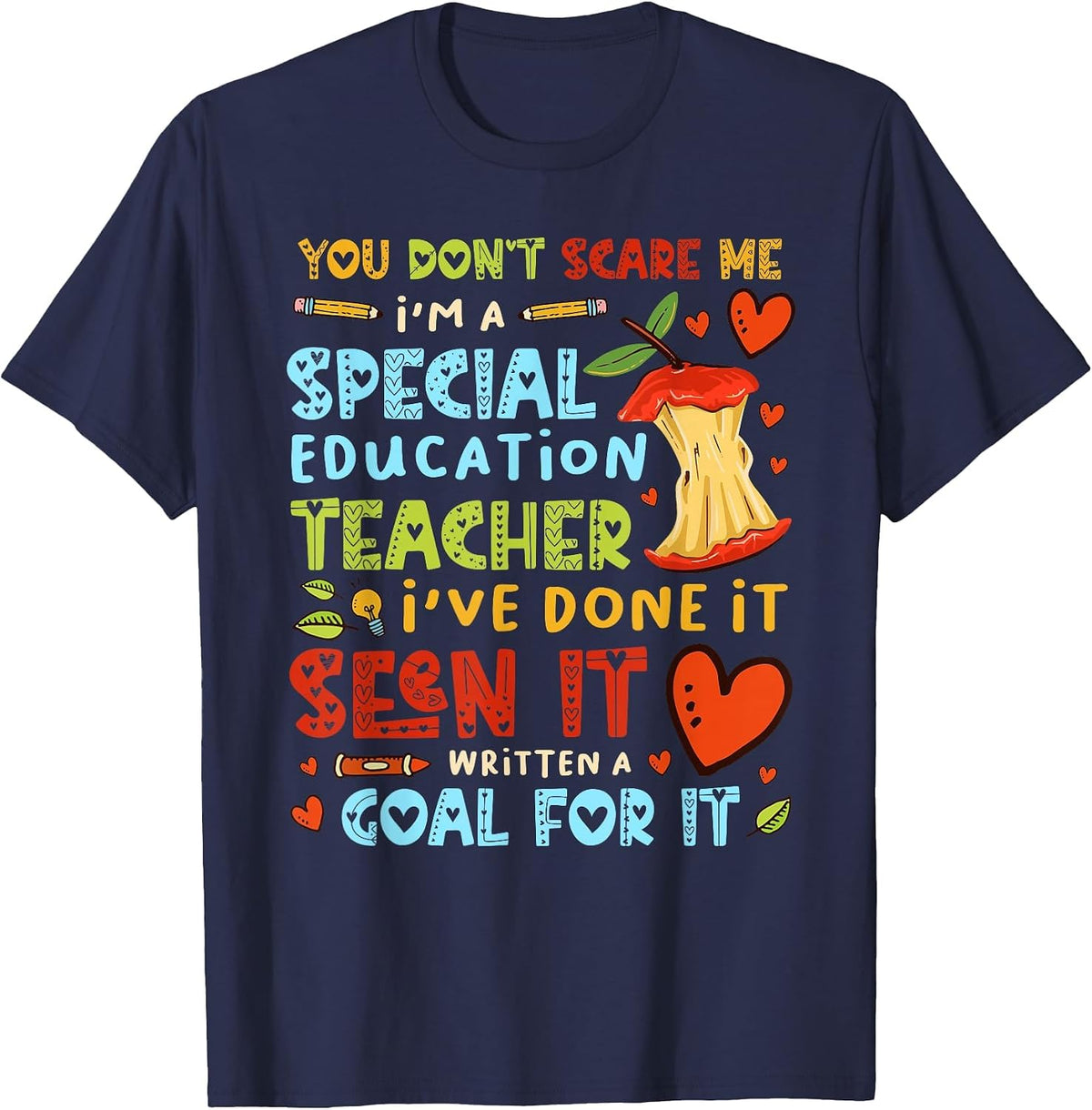 You Don't Scare Me I'm A Special Education - Teacher T-Shirt - Navy Blue