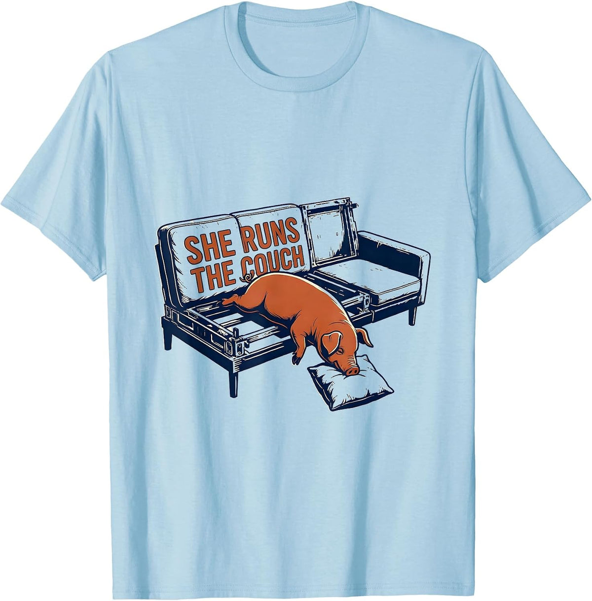 Men's She Runs The Couch Funny Pig Lover Farm Animal Humor T-Shirt - Baby Blue
