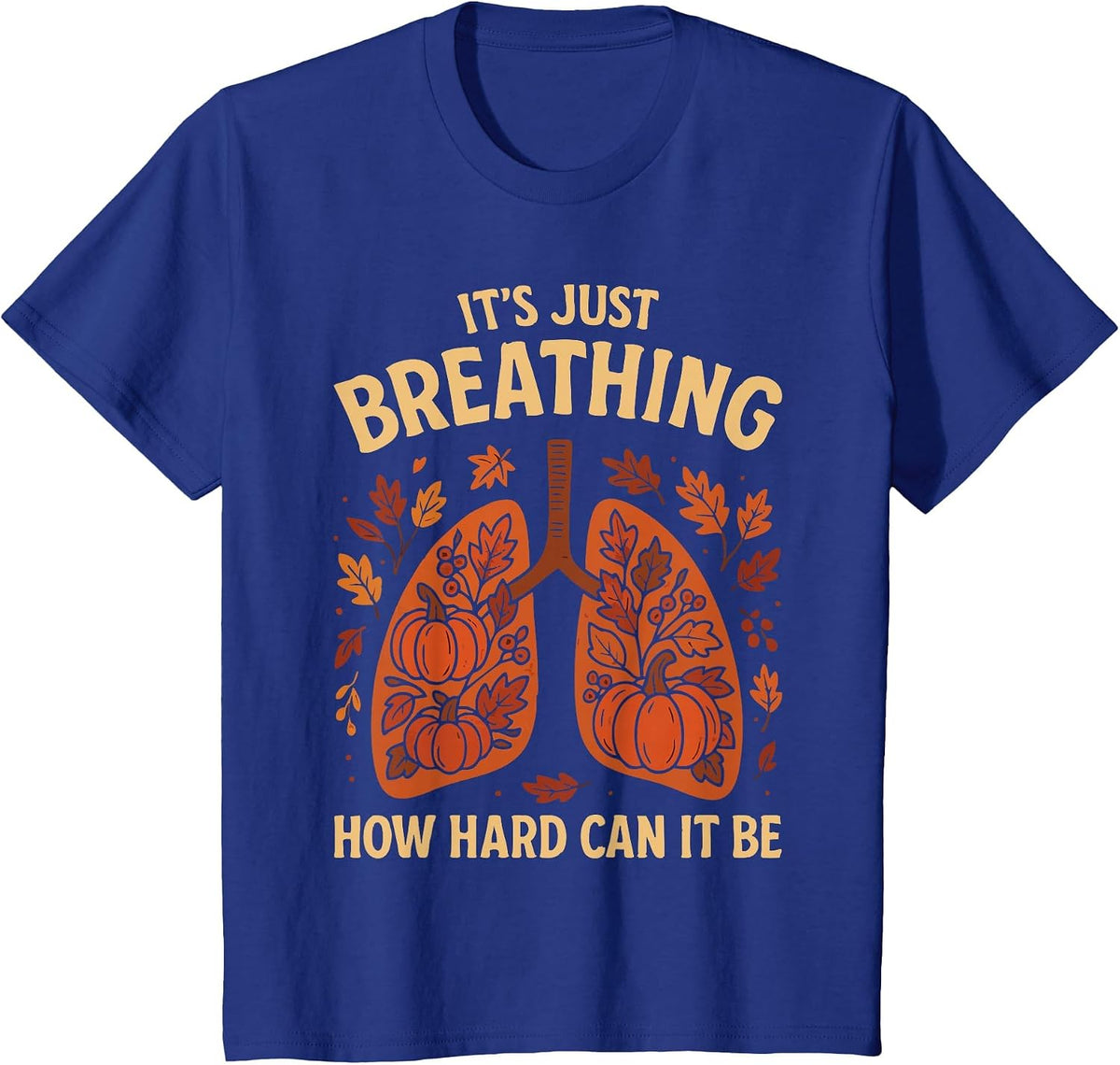 Respiratory Therapist Fall Lung Thanksgiving Pulmonologist T-Shirt - Royal Blue