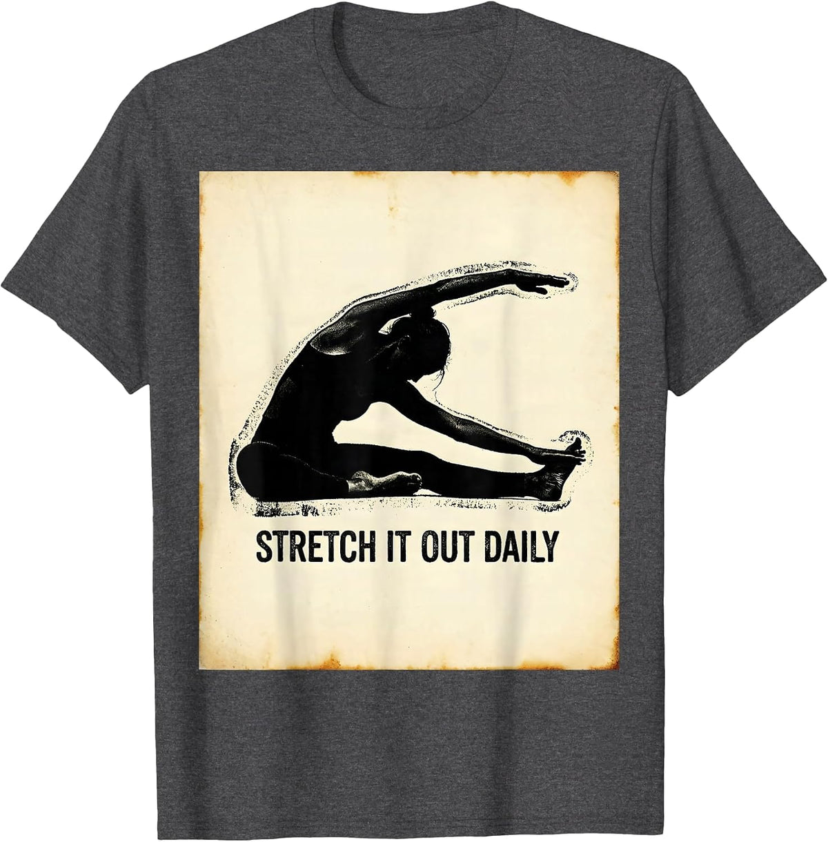 Stretch It Out Daily Physical Therapy Design T-Shirt - Dark Heather Grey