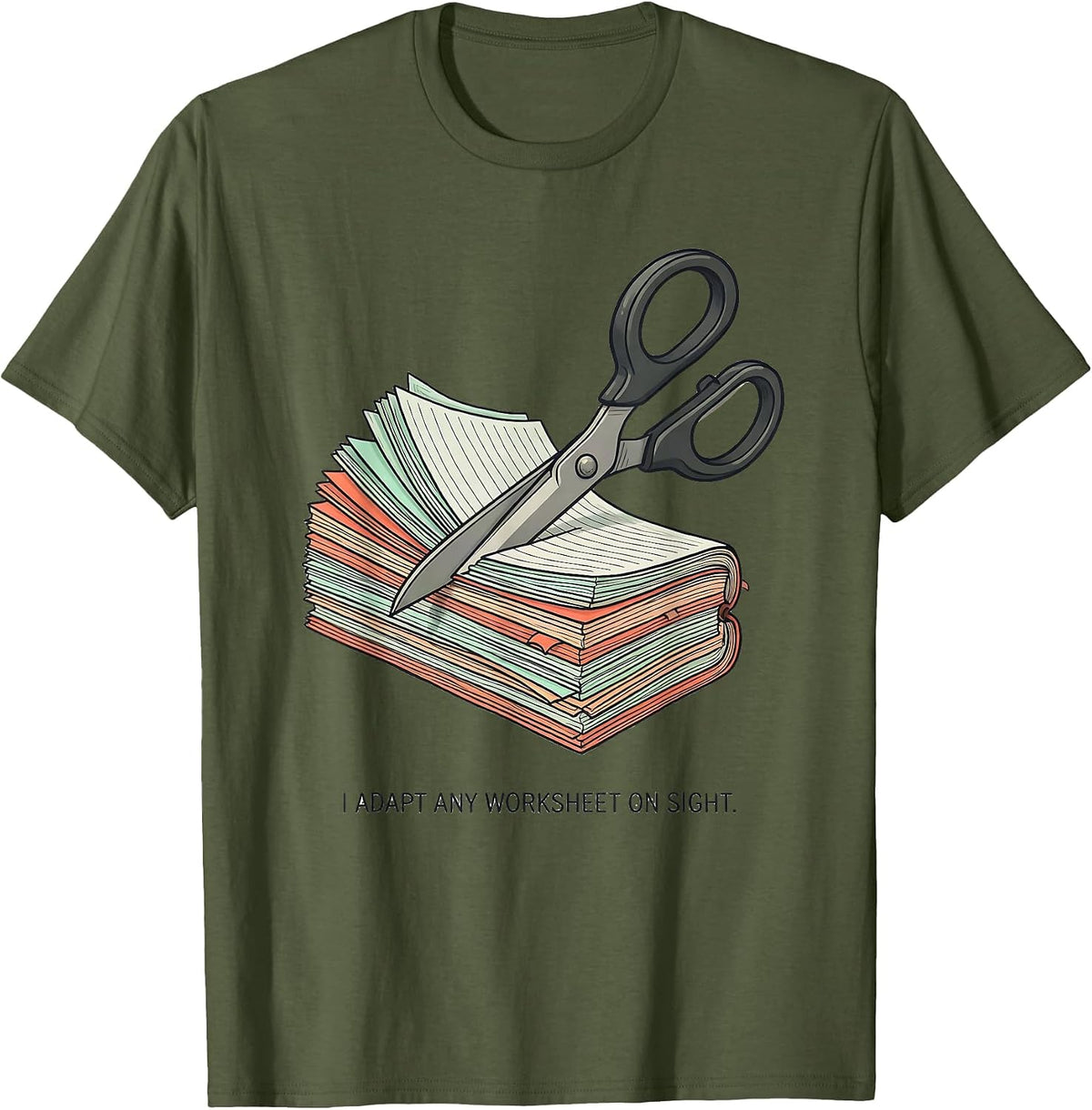 I Adapt Any Worksheet On Sight Funny Special Education T-Shirt - Olive Green