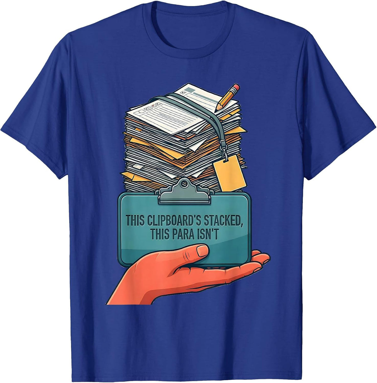 Men's This Clipboard's Stacked, This Para Isn't Funny T-Shirt - Royal Blue