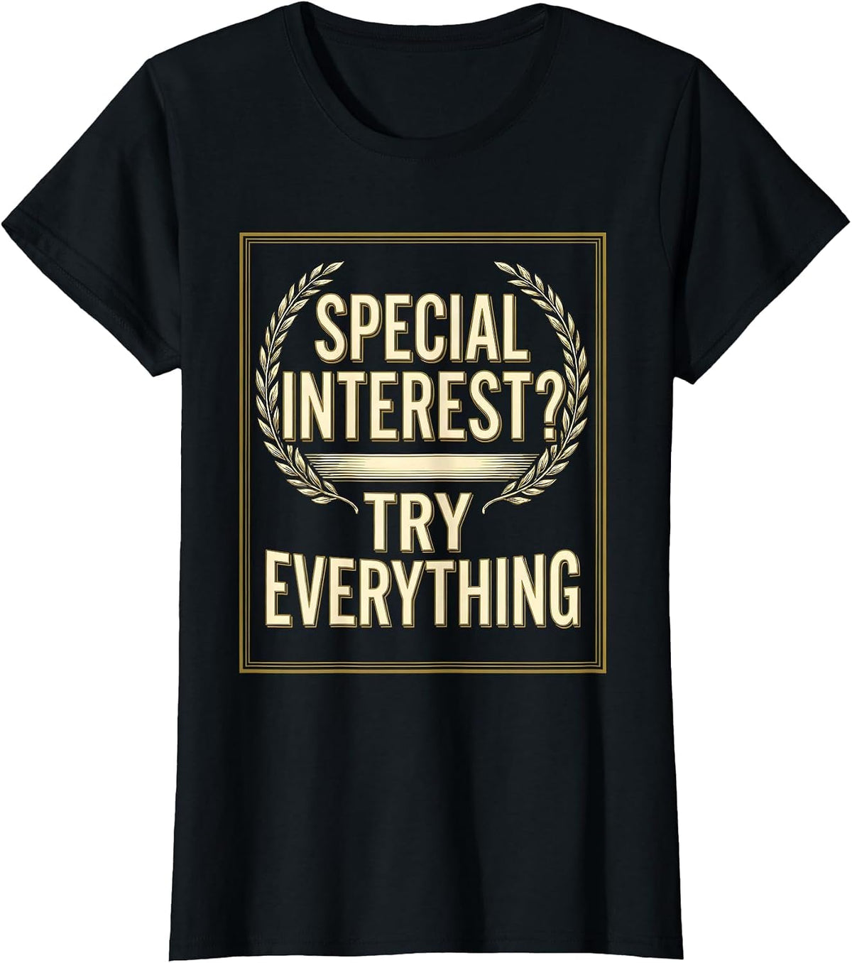 Special Interest Try Everything Autism Design T-Shirt - Black
