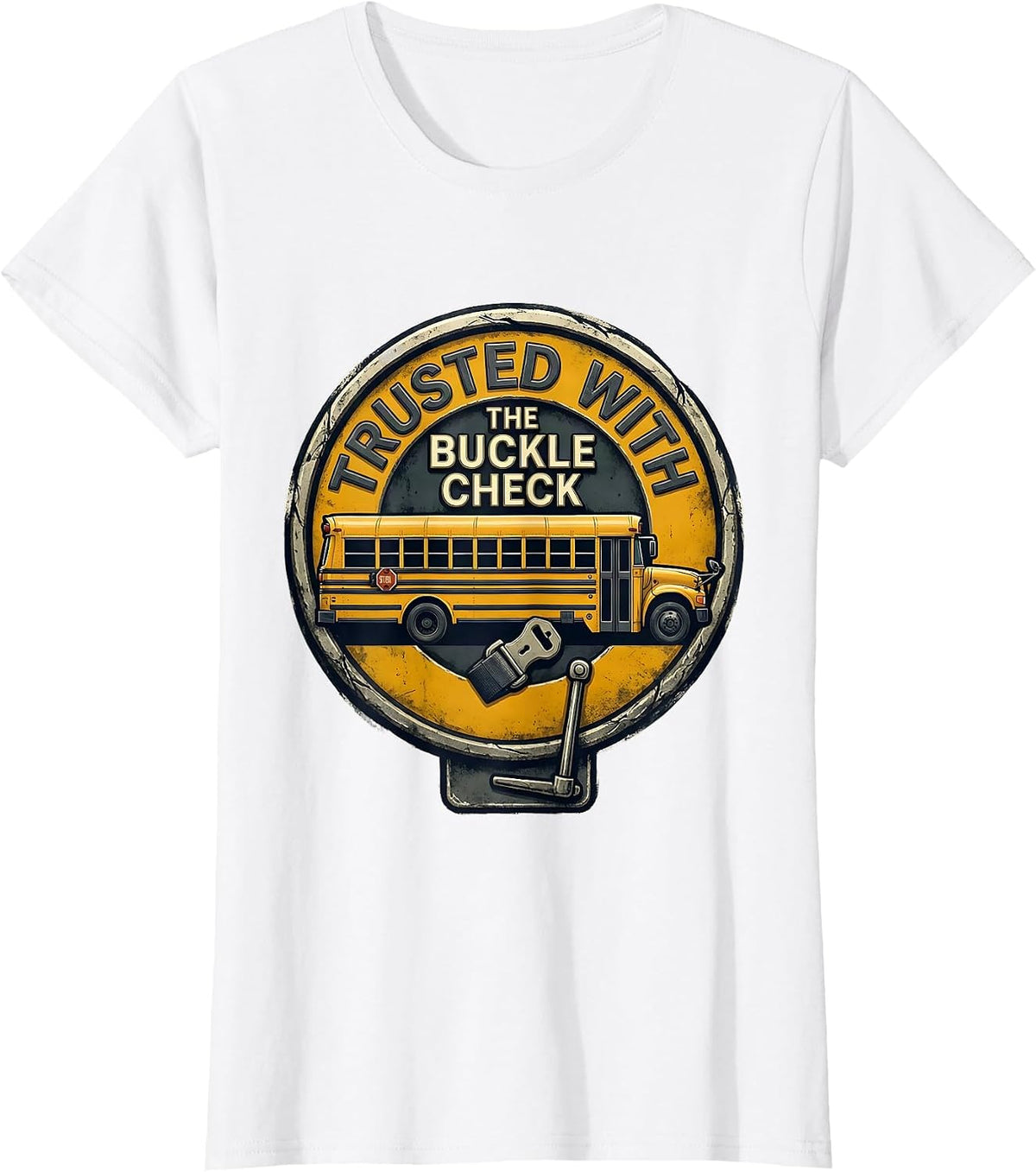 Trusted With The Buckle Check Vintage School Bus Driver Gift T-Shirt - White