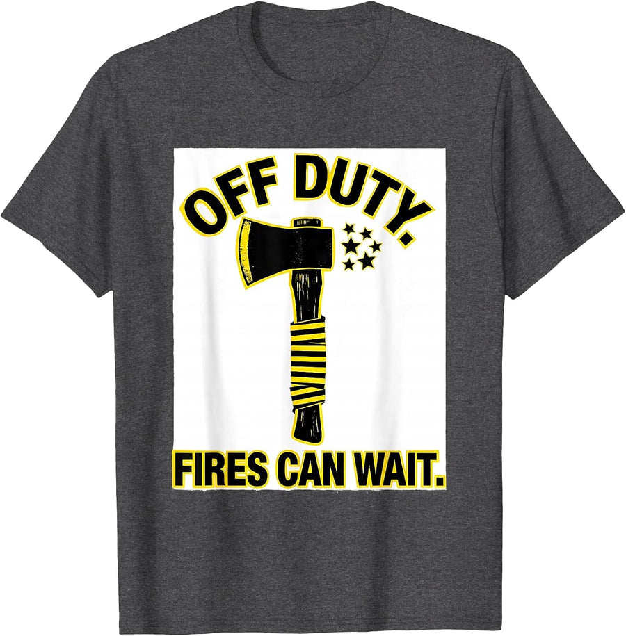Men's Off Duty Fires Can Wait Stencil Graphic Firefighter Gift T-Shirt - Dark Heather Grey