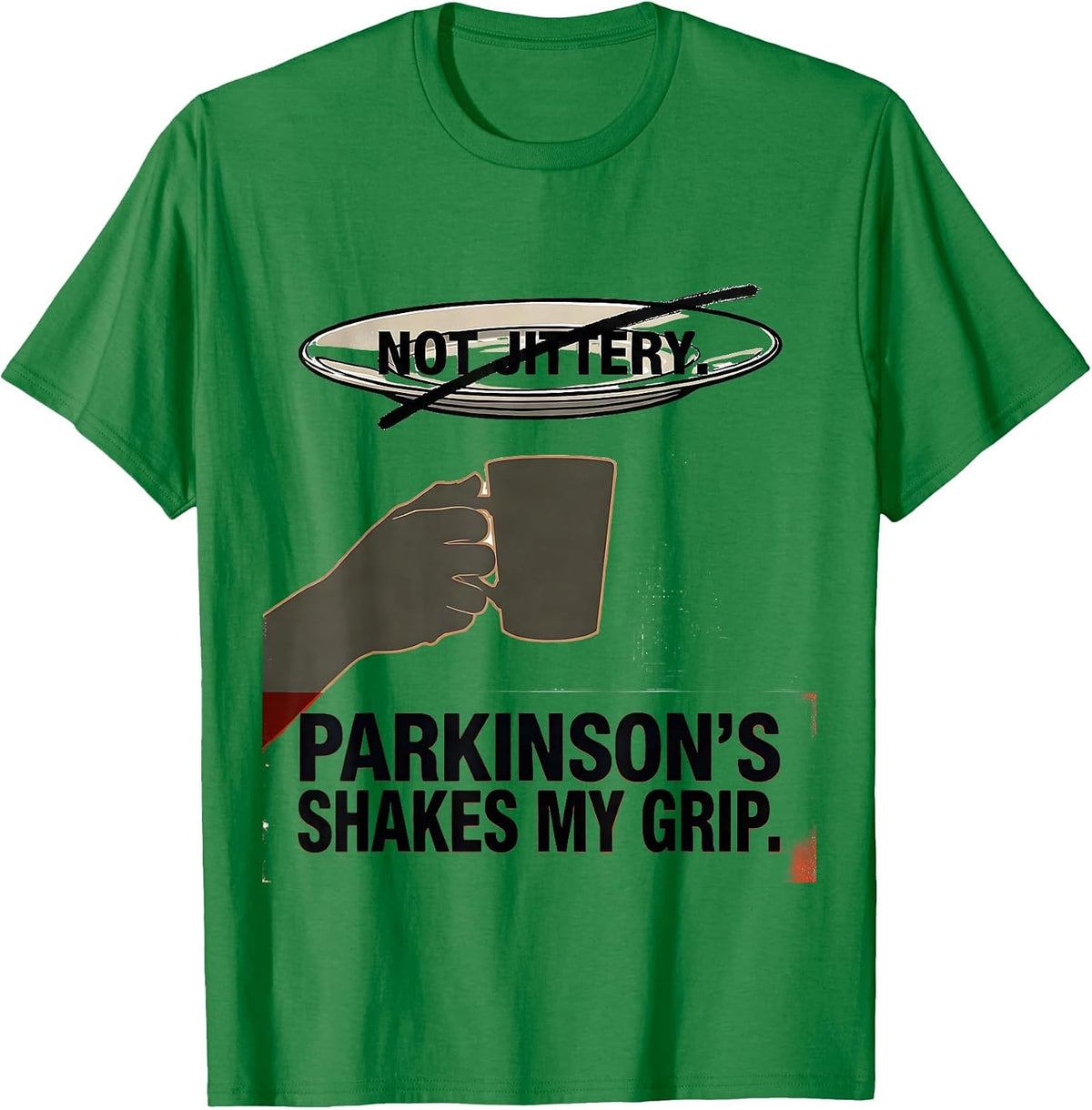 Men's Not Jittery Parkinson's Shakes My Grip Awareness Warrior T-Shirt - Kelly Green