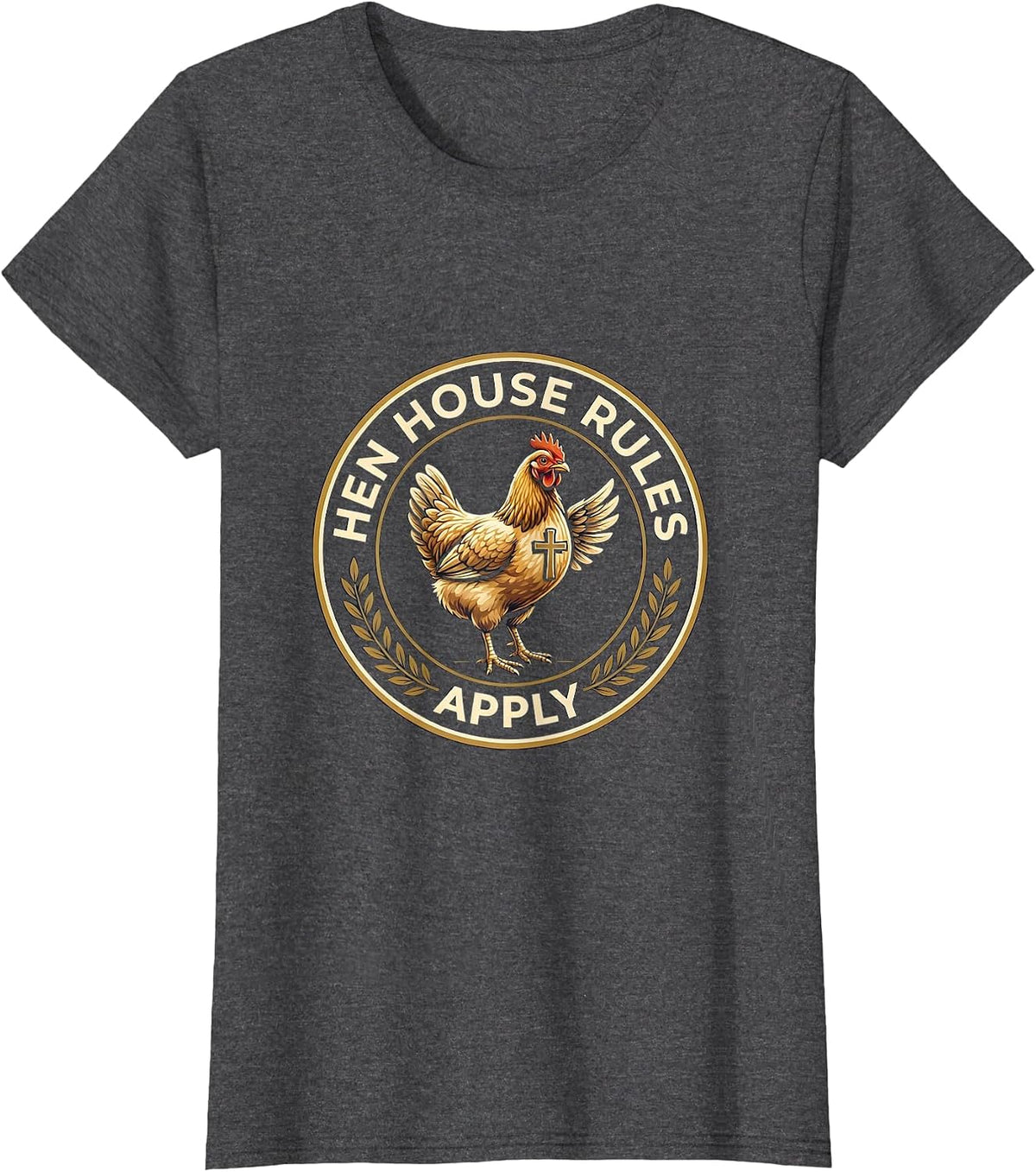 Women's Hen House Rules Apply Funny Chicken Design T-Shirt - Dark Heather Grey