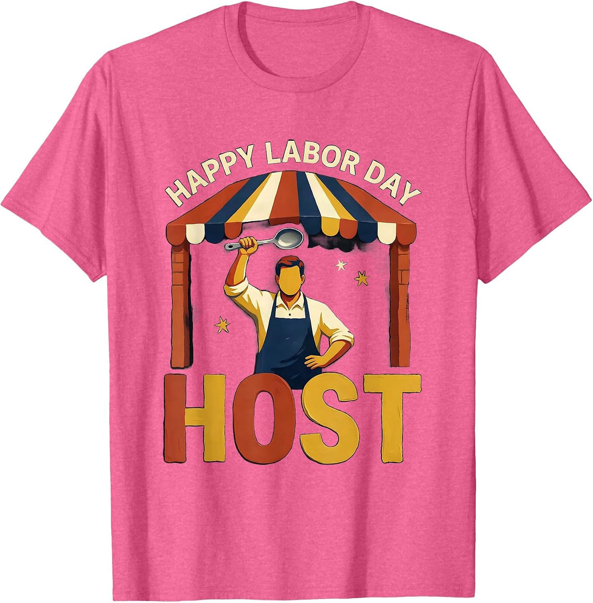 Happy Labor Day Host Patriotic Americana Celebration T-Shirt - Pink Heather