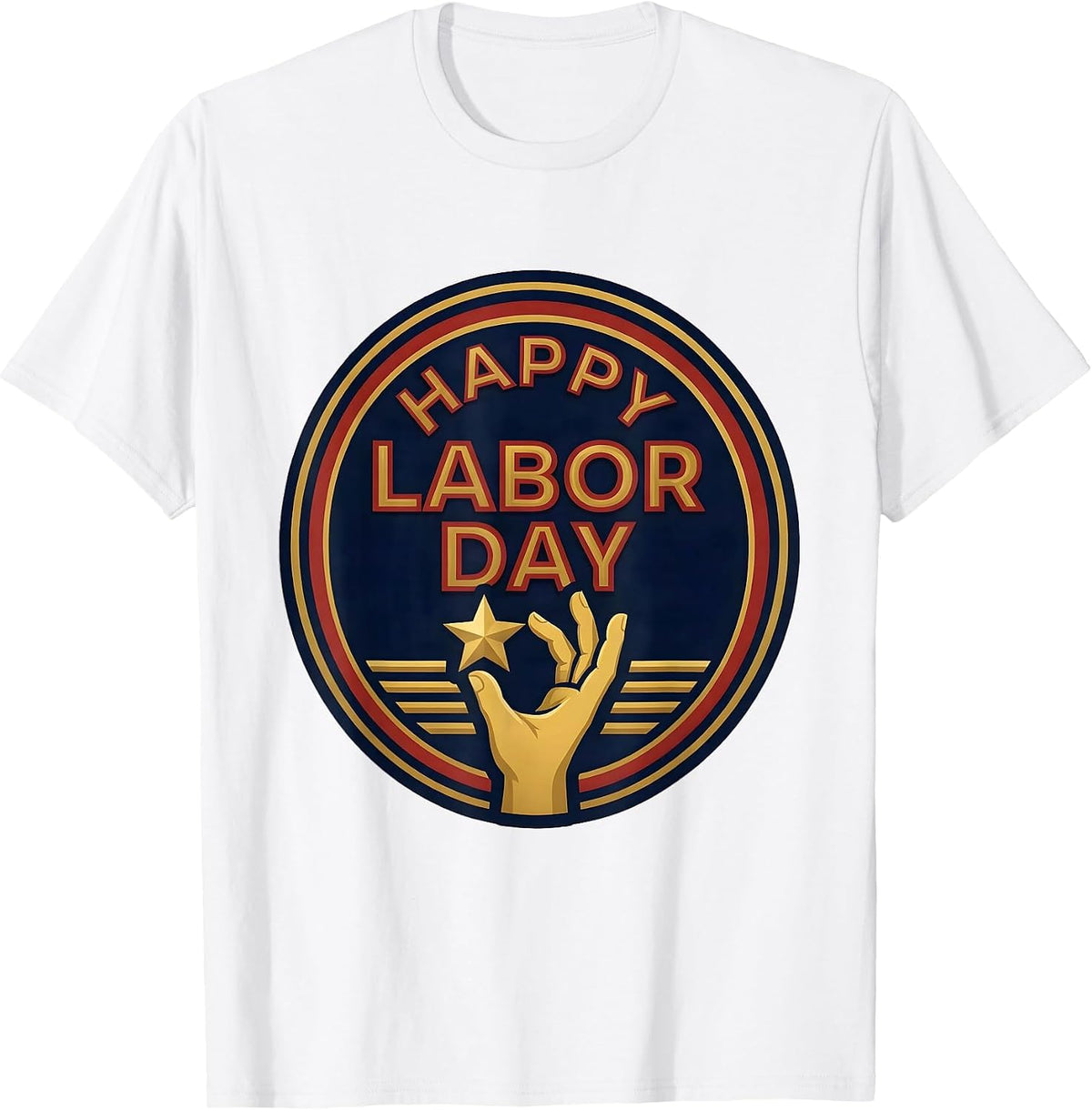Men's Happy Labor Day Patriotic Americana Tribute Emblem Gift T-Shirt - White