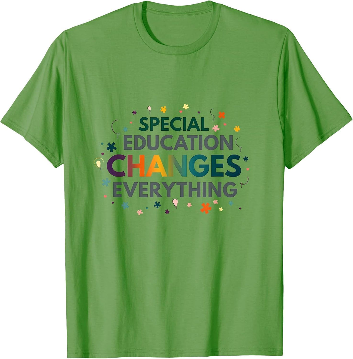 Special Education Changes Everything Teacher T-Shirt - Grass Green