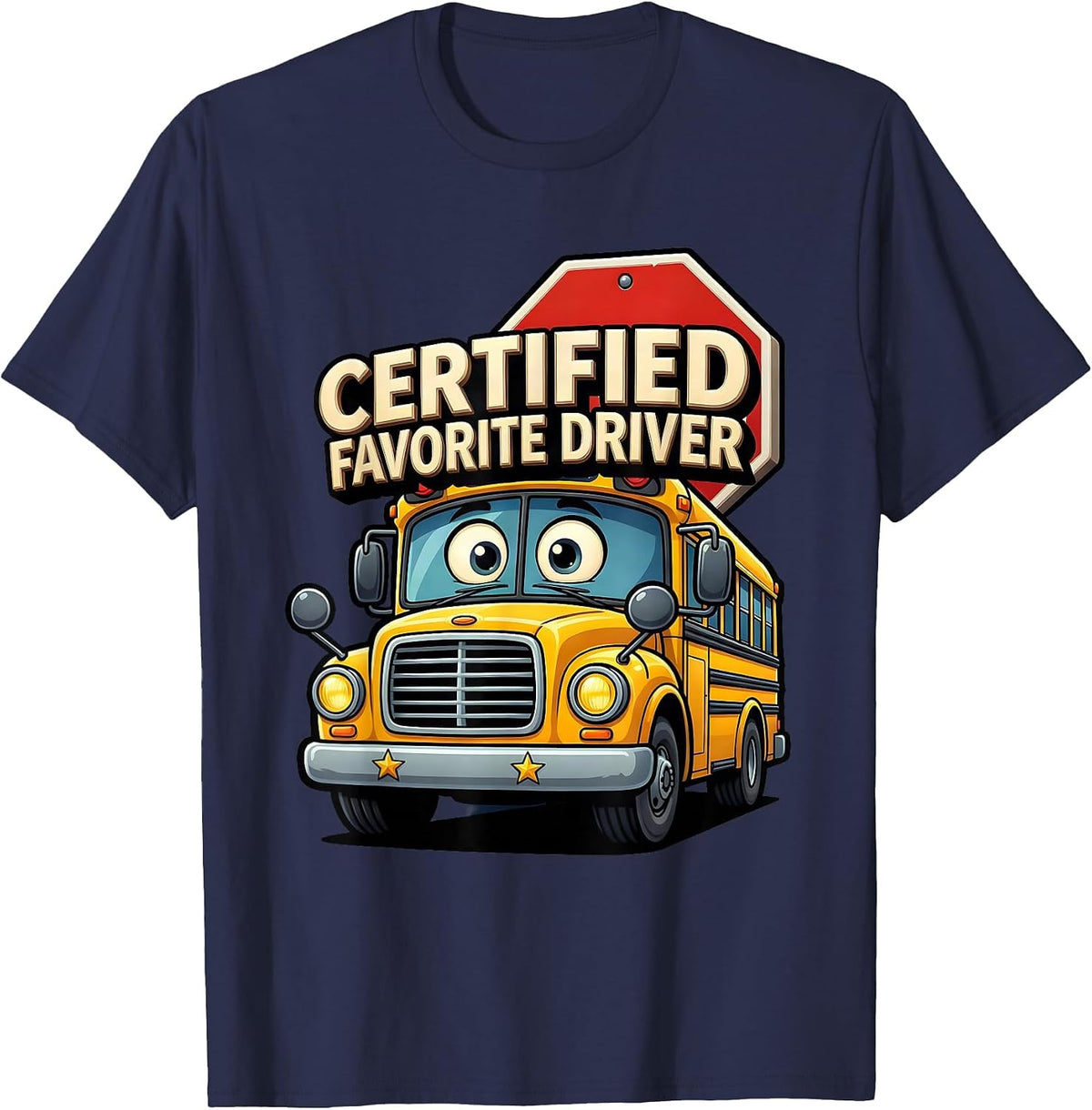 Certified Favorite Driver Funny School Bus Driver T-Shirt - Navy Blue