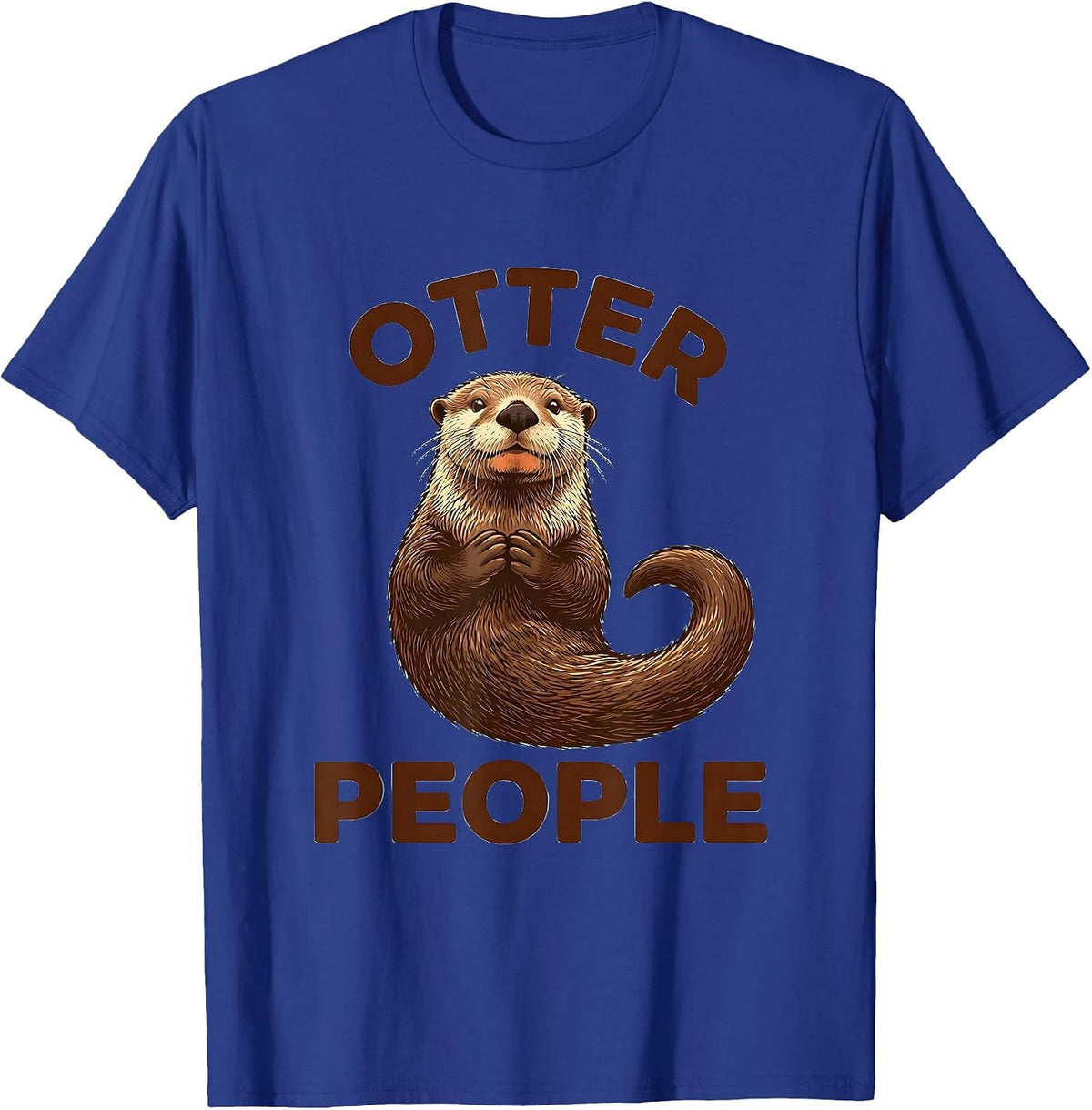 Otter People Funny Otter Lover Gift Animal Humor T-Shirt - Royal Blue