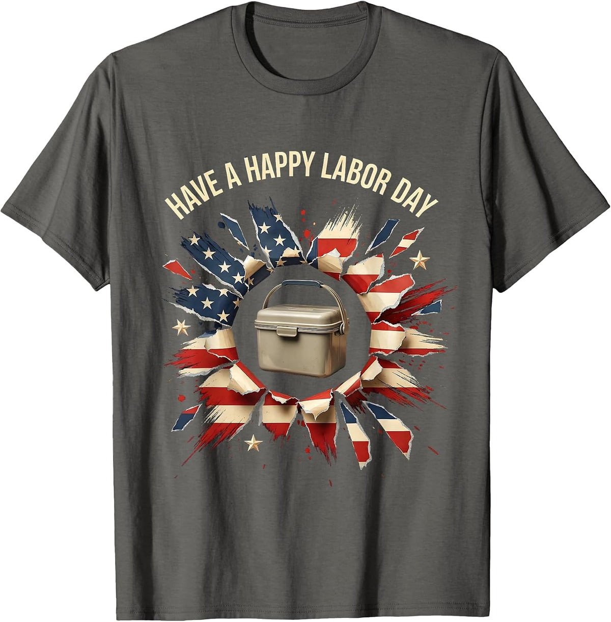 Have A Happy Labor Day Patriotic Union Worker Lunch Pail T-Shirt - Asphalt Grey