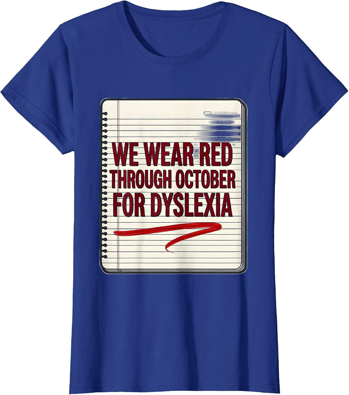 Women's We Wear Red Through October for Dyslexia Teacher T-Shirt - Royal Blue