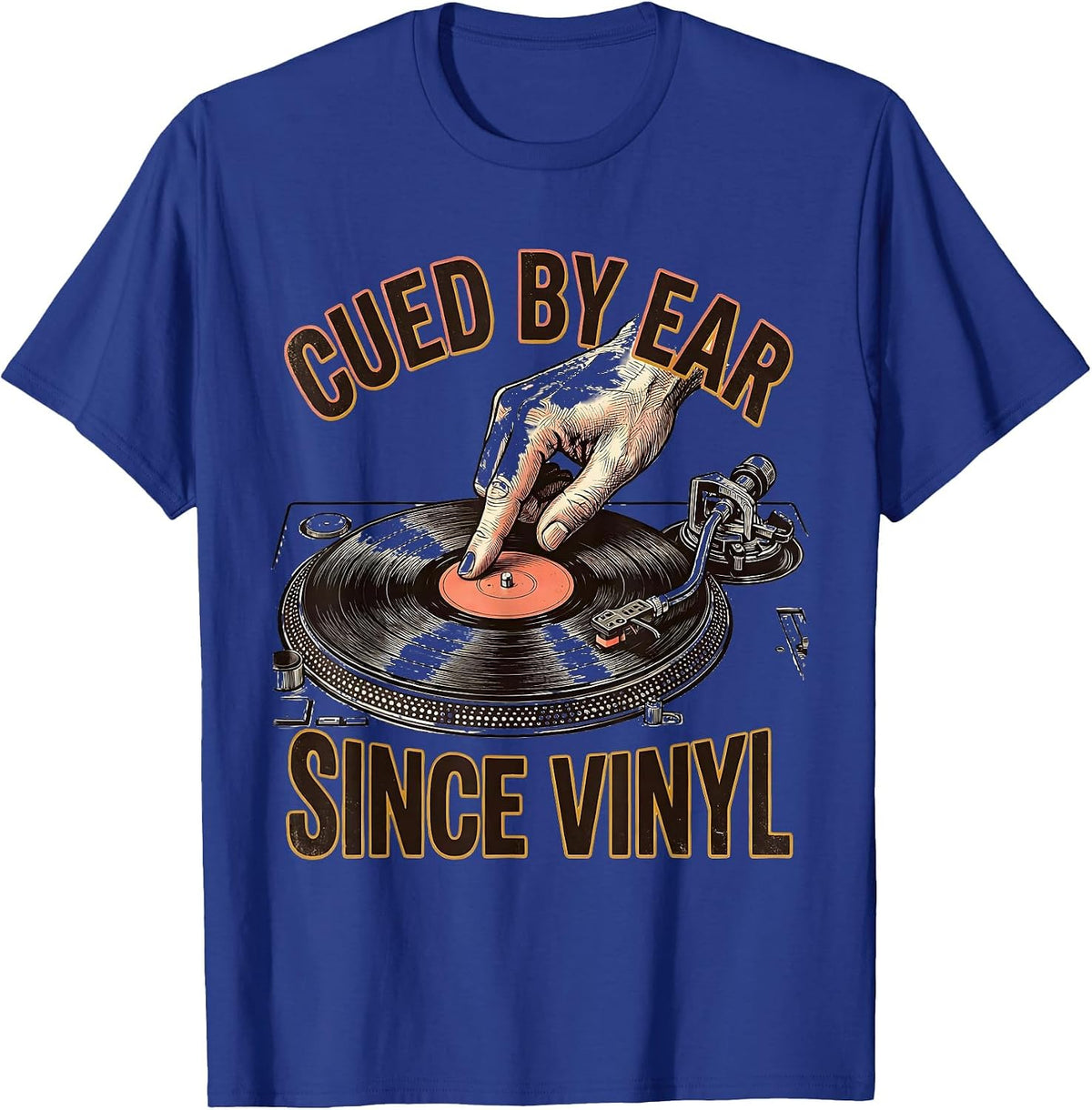 Cued By Ear Since Vinyl Retro DJ Gift Music Lover T-Shirt - Royal Blue