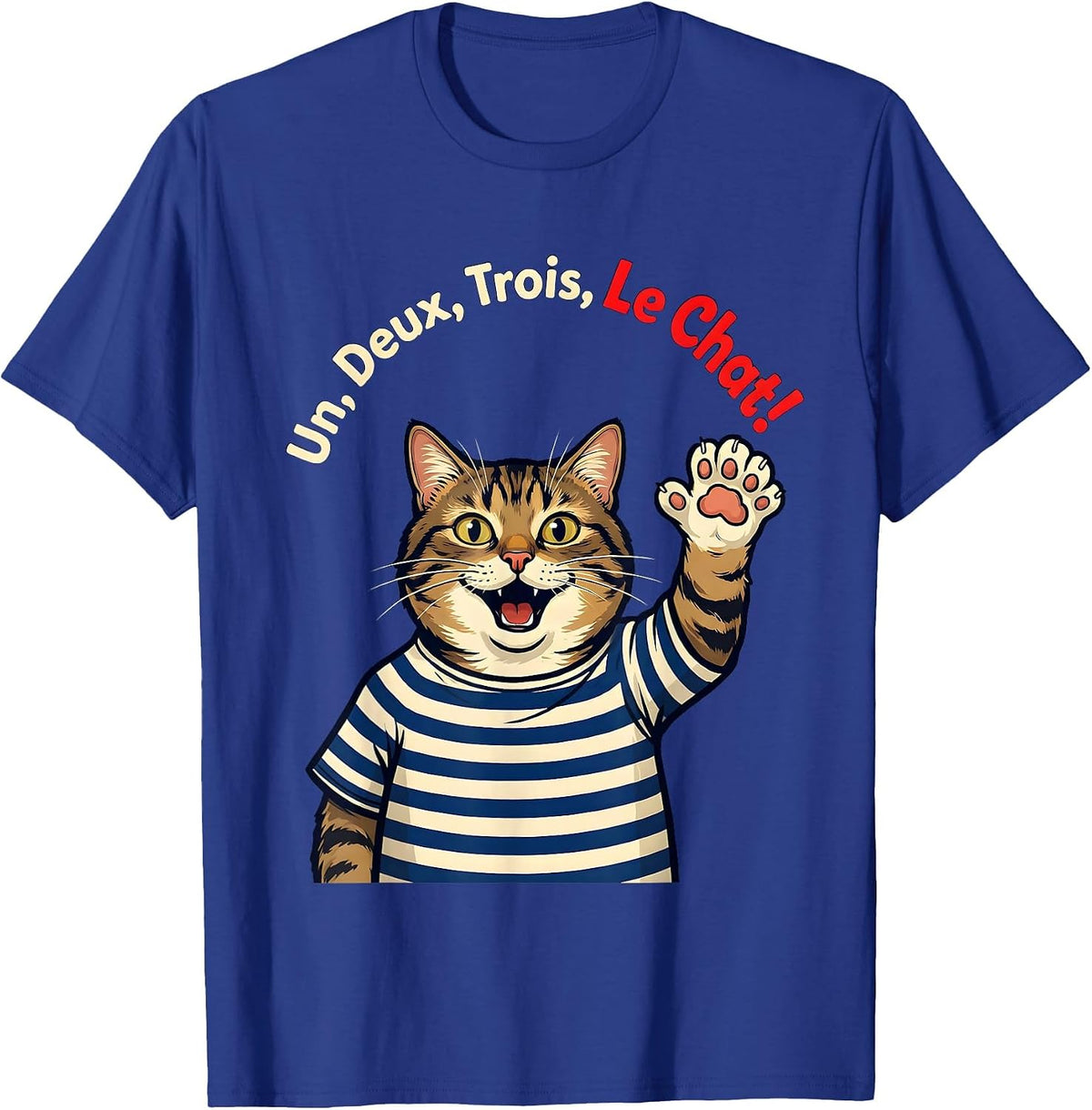 Un, Deux, Trois, Le Chat! Funny French Cat Francophile Gift T-Shirt - Royal Blue