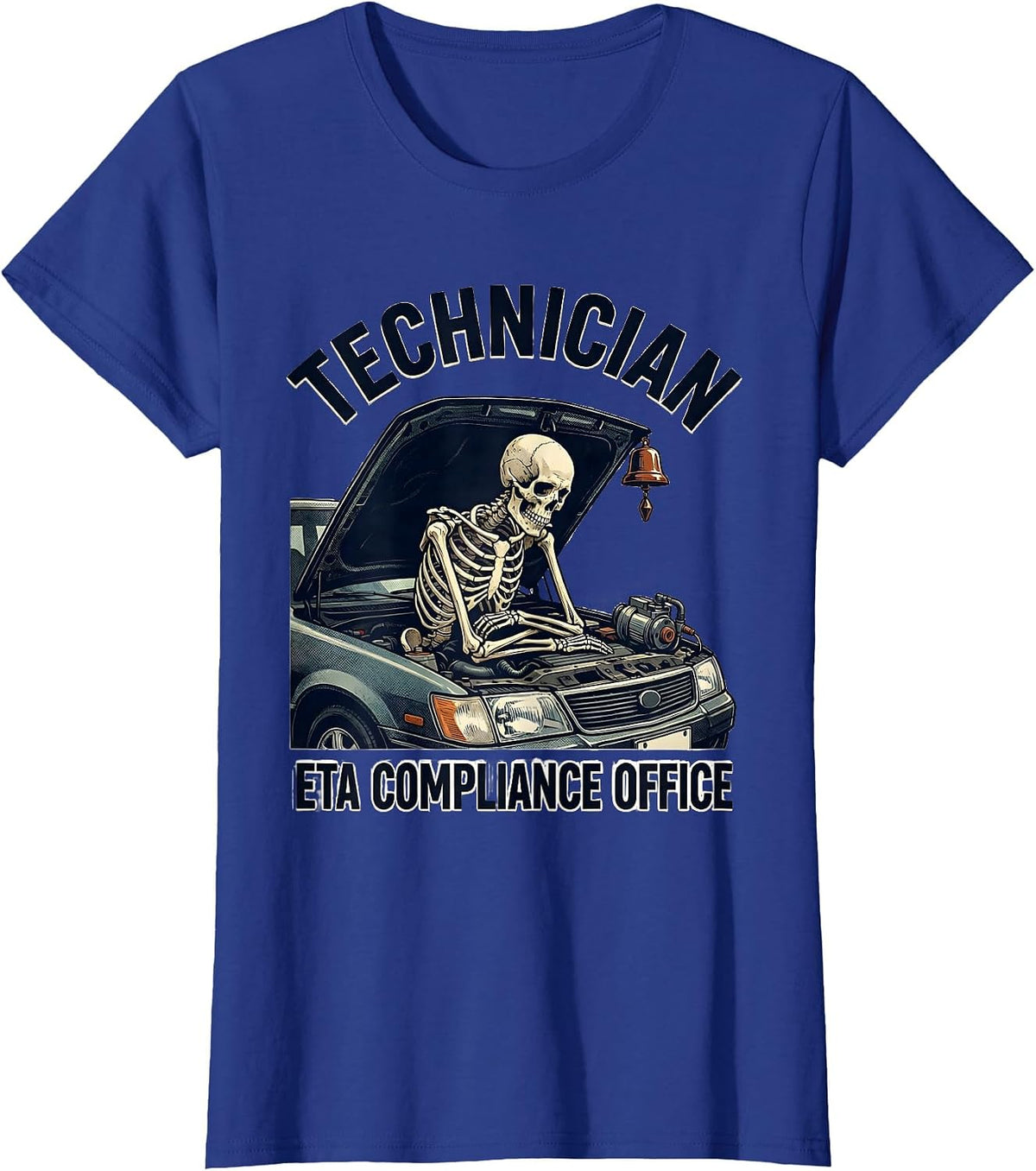 Women's Technician, ETA Compliance Office Funny Mechanic Skeleton T-Shirt - Royal Blue