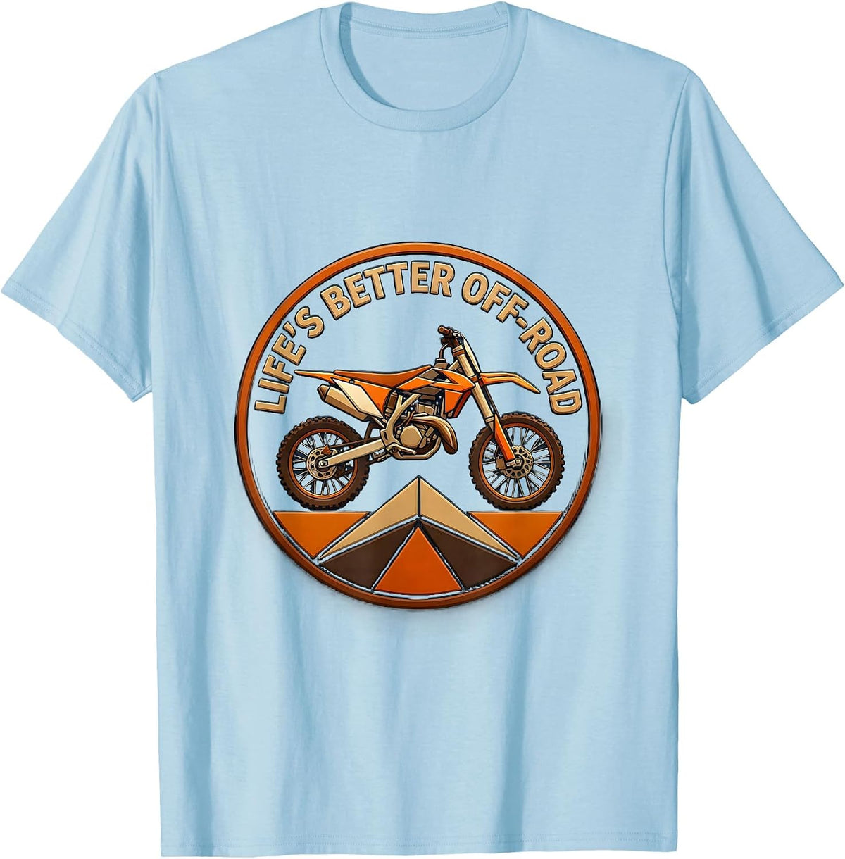 Men's Life's Better Off-Road Dirt Bike Design T-Shirt - Baby Blue