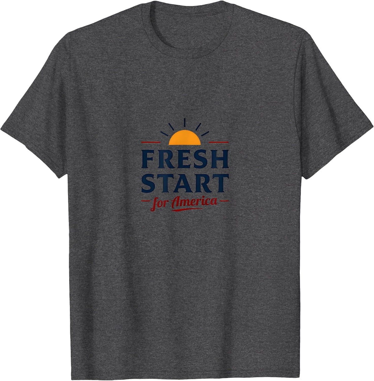 Fresh Start for America Inauguration Design T-Shirt - Dark Heather Grey