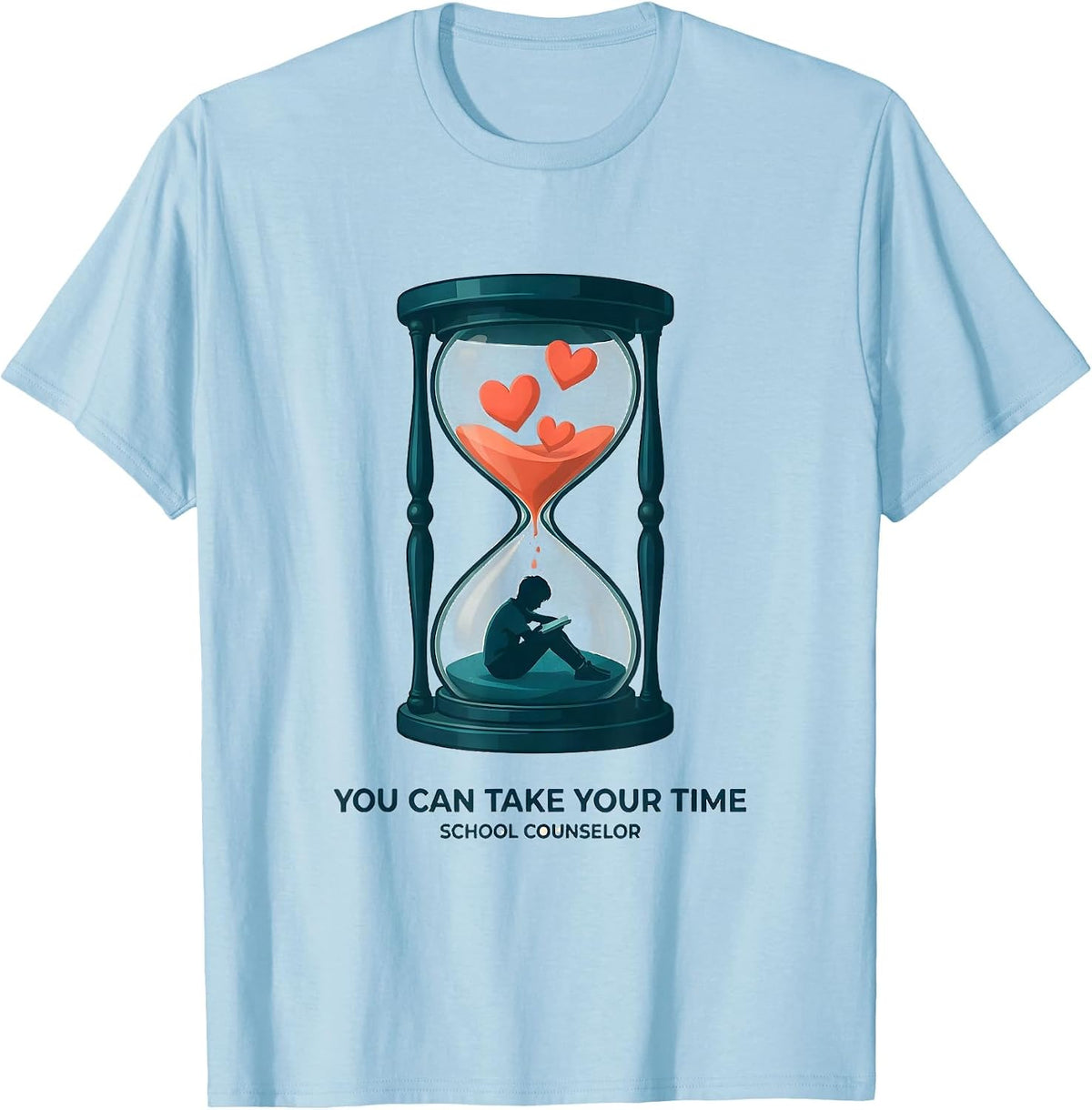 Men's You Can Take Your Time School Counselor T-Shirt - Baby Blue
