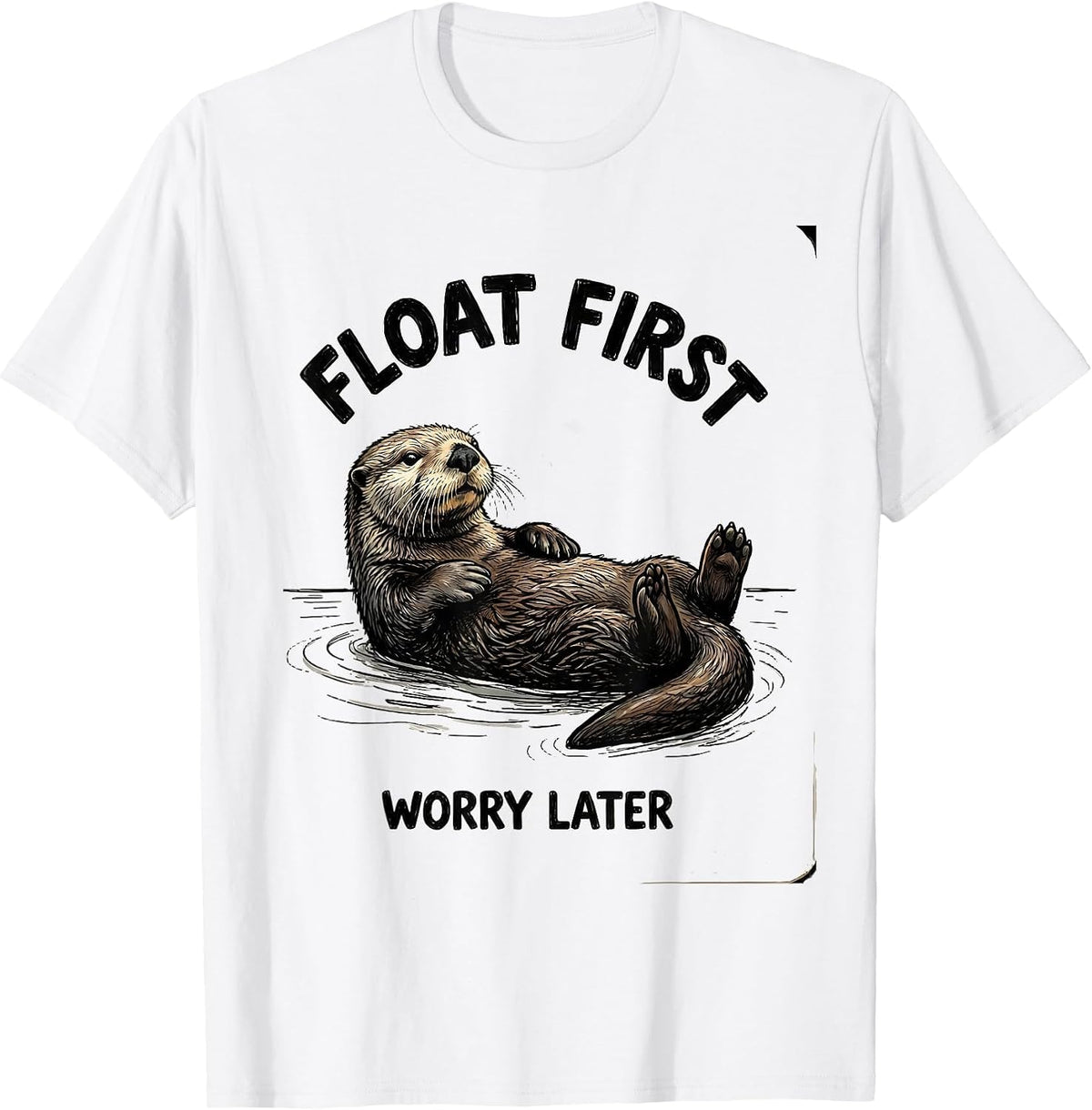 Men's Float First, Worry Later Cute Sea Otter Lover Hand-Sketched T-Shirt - White