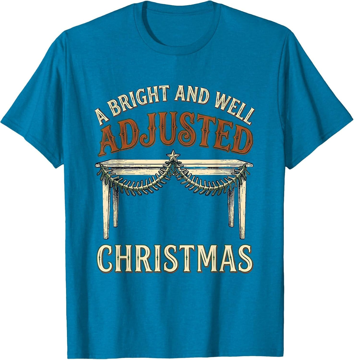 A Bright And Well Adjusted Christmas Vintage Chiropractor T-Shirt - Sapphire Blue