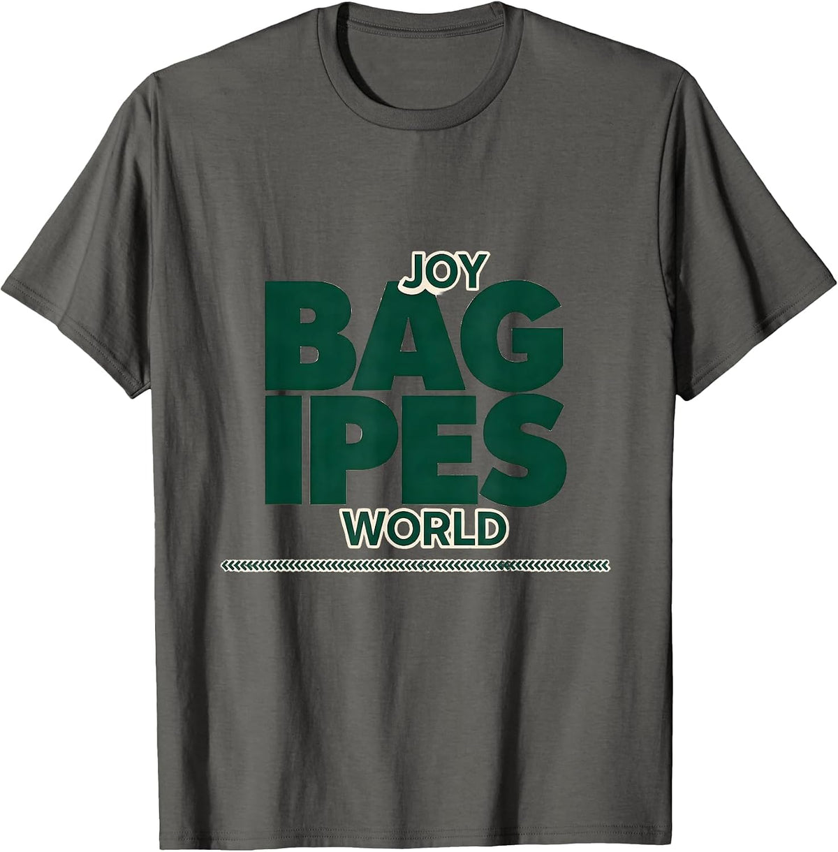 Men's Joy Bagpipes World Funny Bagpipe Player Marching Band Humor T-Shirt - Asphalt Grey