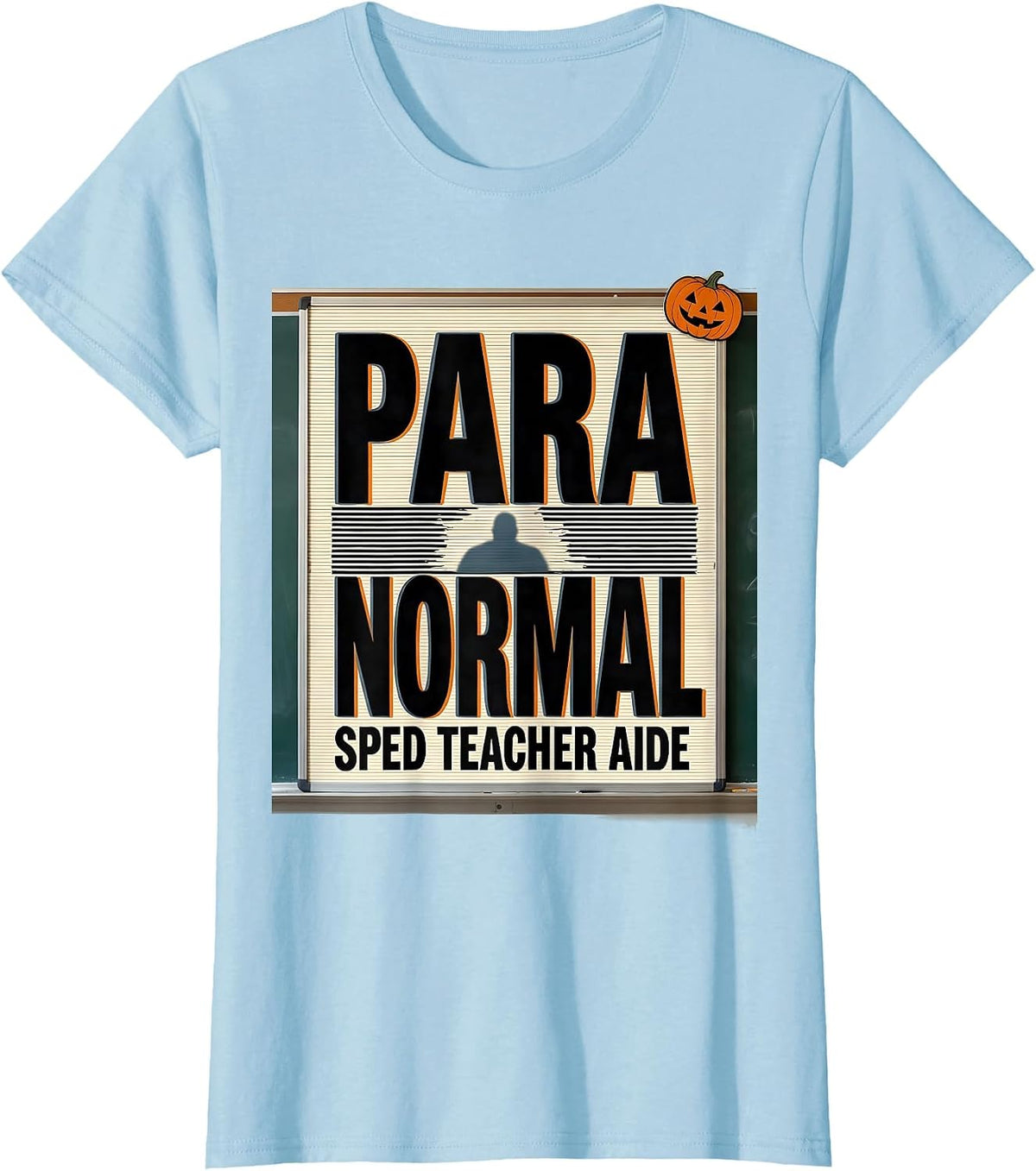 Women's Para Normal SPED Teacher Aide Ghost Halloween T-Shirt - Baby Blue
