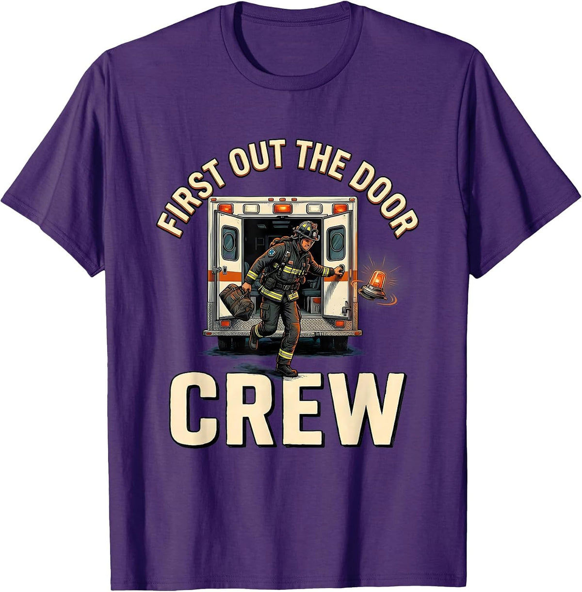 Men's First Out The Door Crew Funny EMS Paramedic EMT Gift T-Shirt - Purple