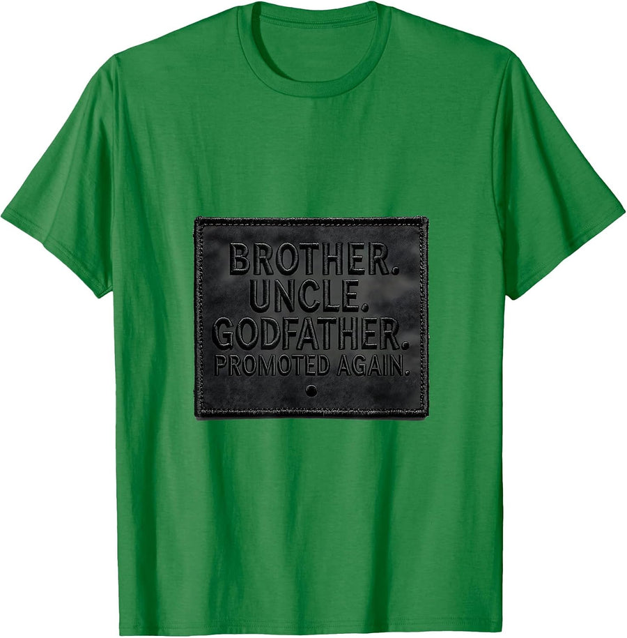 Men's Brother Uncle Godfather Promoted Again Funny T-Shirt - Kelly Green