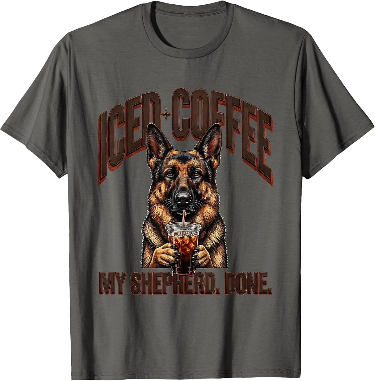 Iced Coffee My Shepherd Done Funny German Shepherd Dog Lover T-Shirt - Asphalt Grey