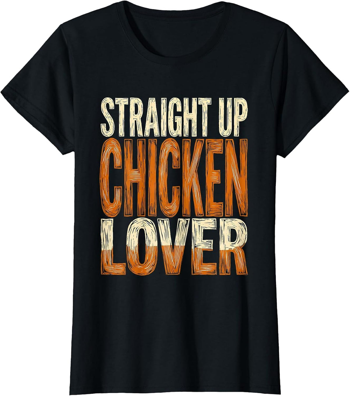 Straight Up Chicken Lover Funny Poultry Design T-Shirt - Black