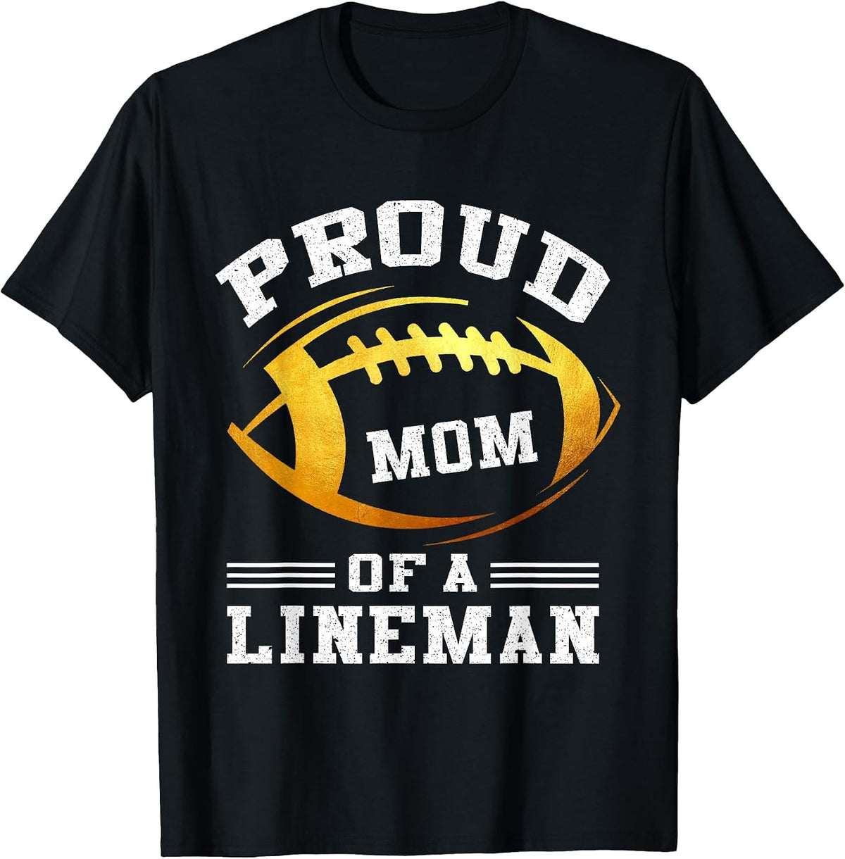 Proud Mom of A Football Lineman T-Shirt - Black