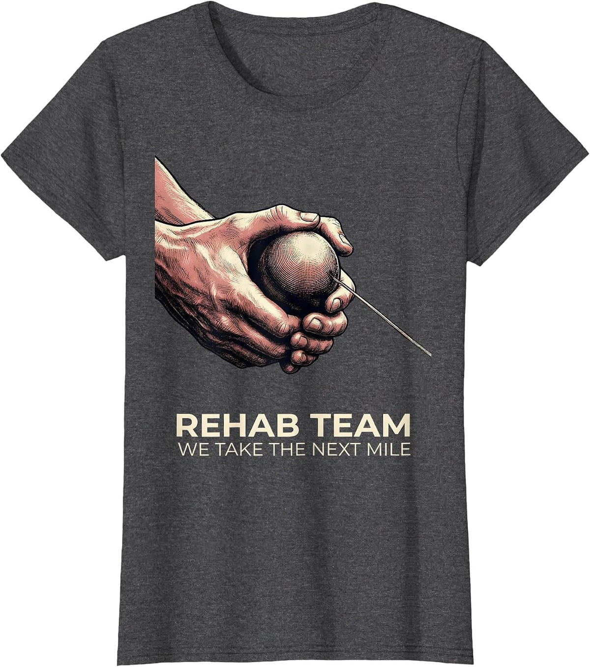 Women's Rehab Team We Take The Next Mile Funny Physical Therapist T-Shirt - Dark Heather Grey